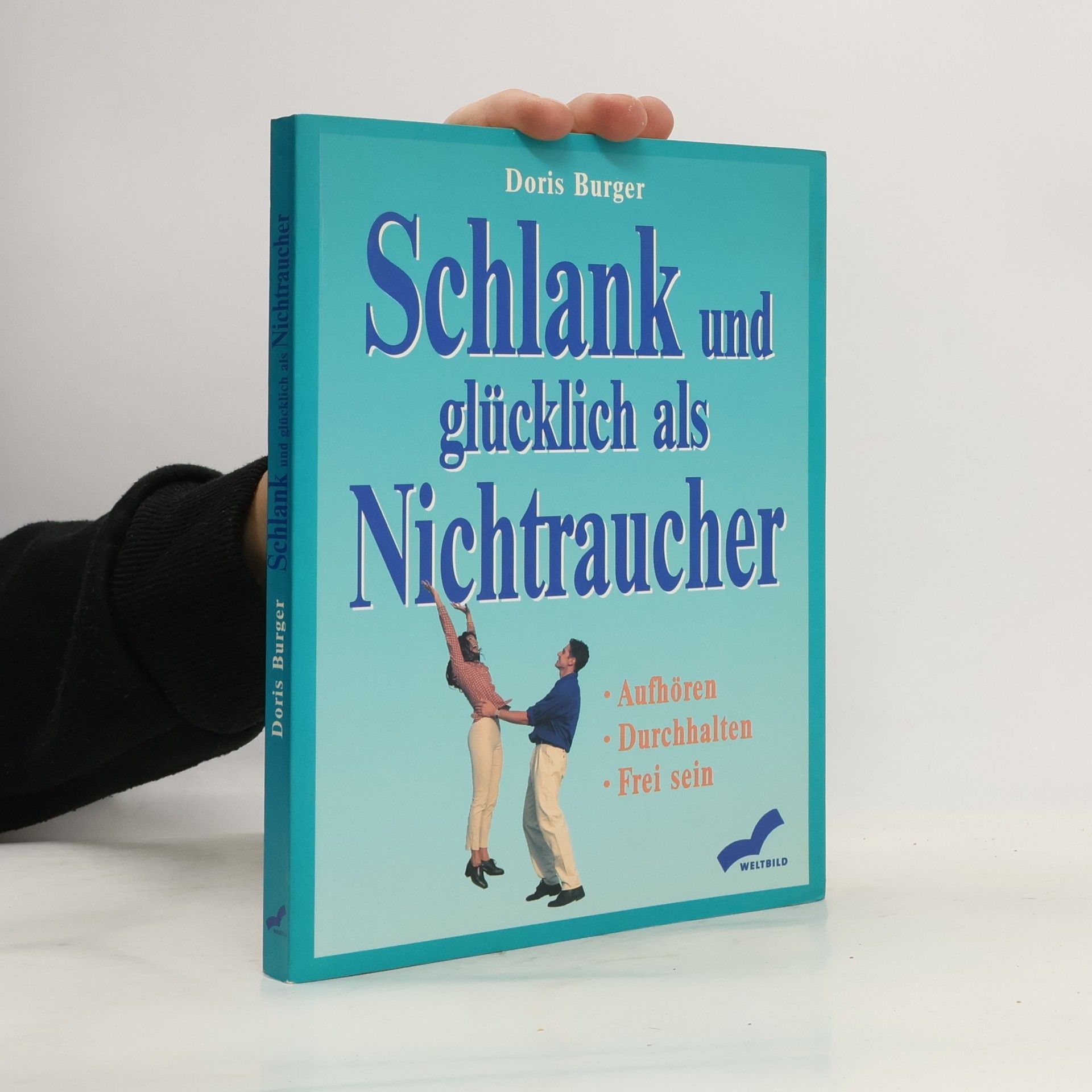 Doris Burger Schlank und glücklich als Nichtraucher