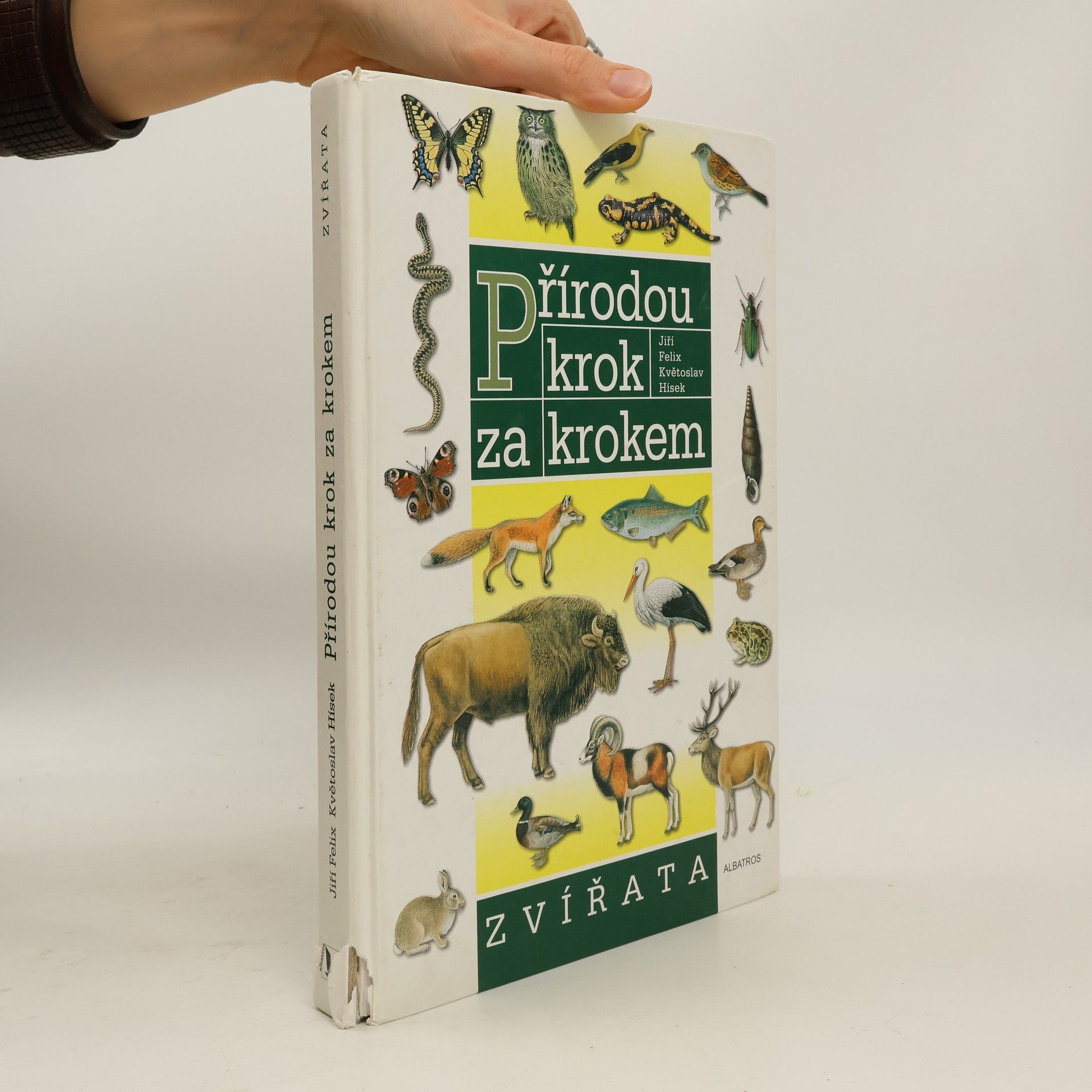Jiří Felix Přírodou krok za krokem. Zvířata