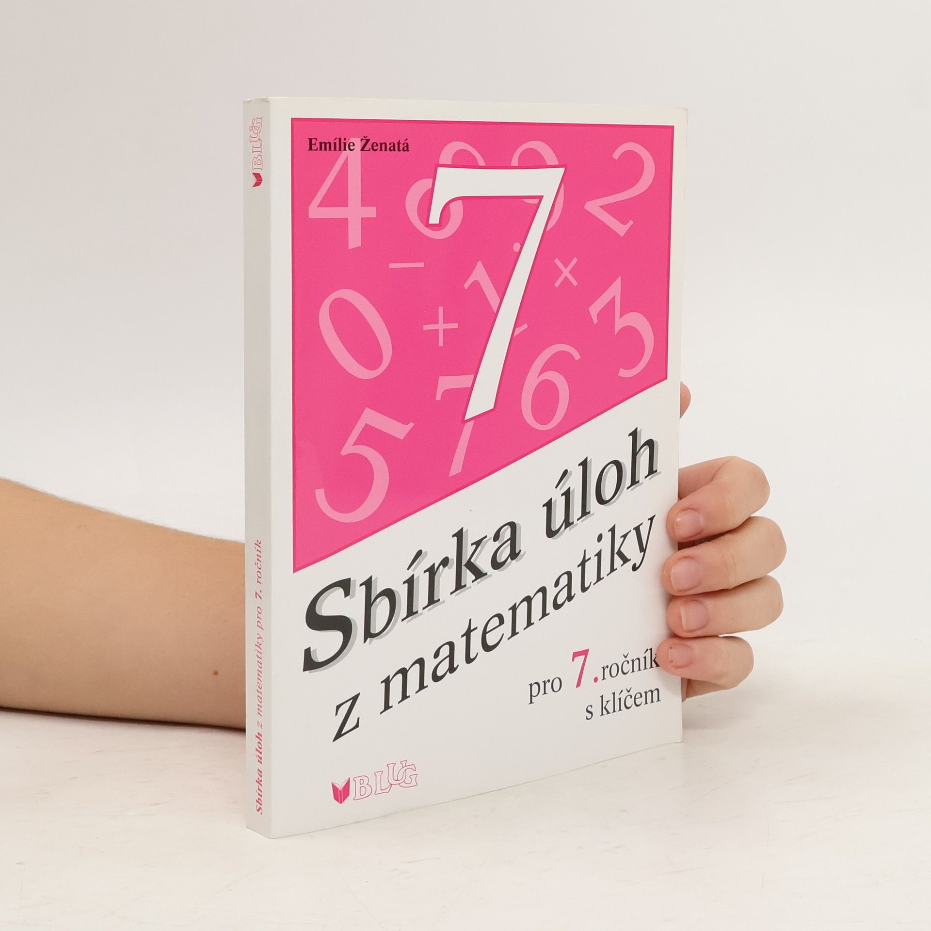 Emílie Ženatá Sbírka úloh z matematiky pro 7. ročník