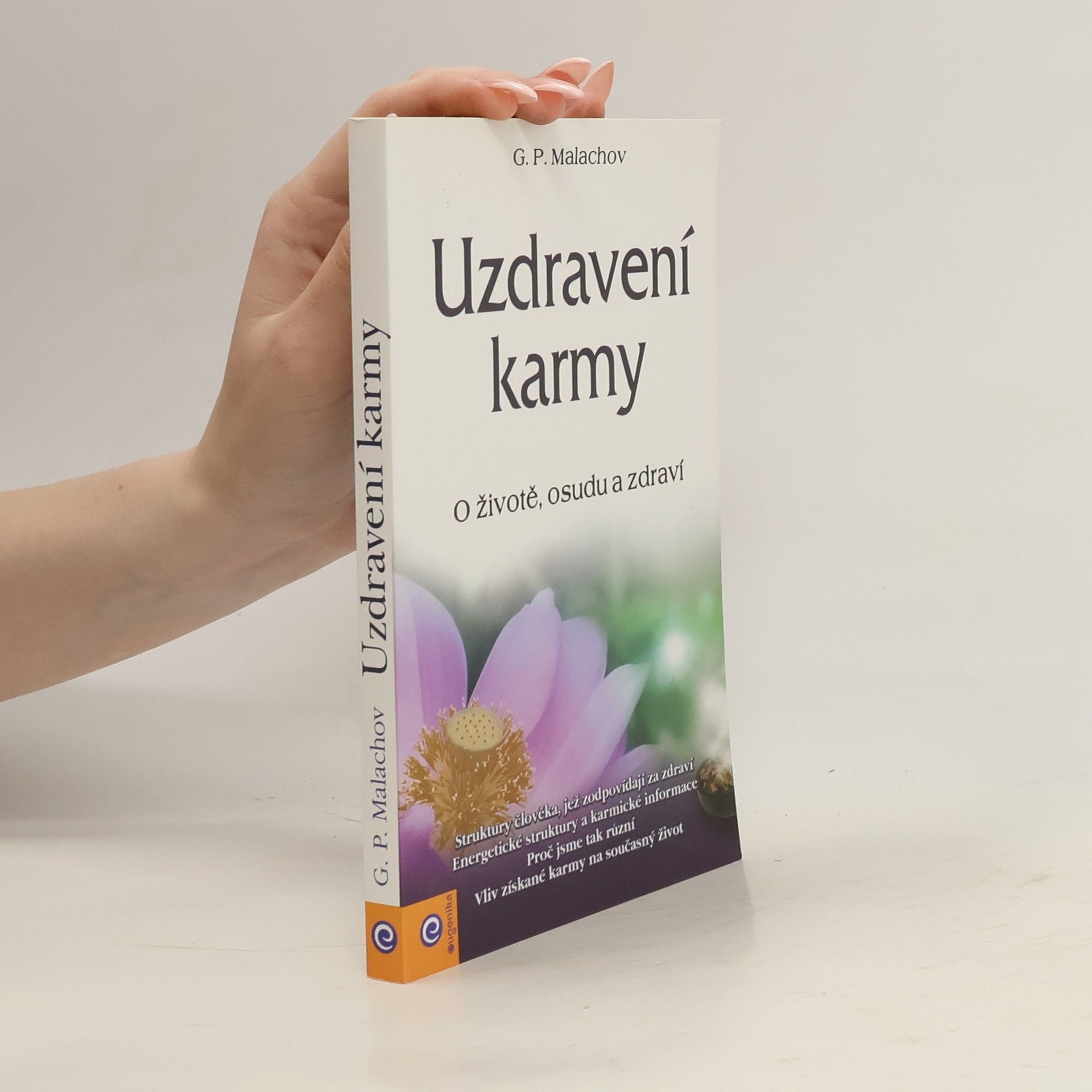 Gennadij Petrovič Malachov Uzdravení karmy