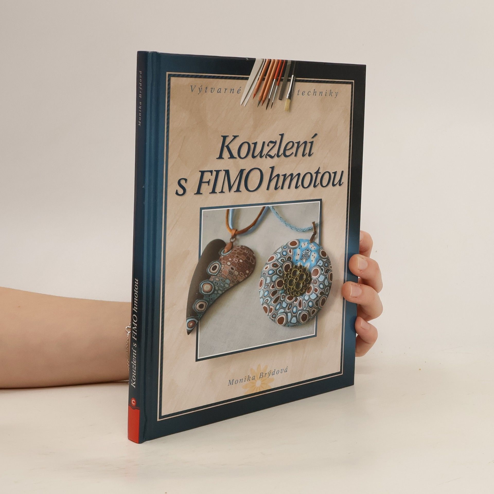 Monika Brýdová Kouzlení s FIMO hmotou