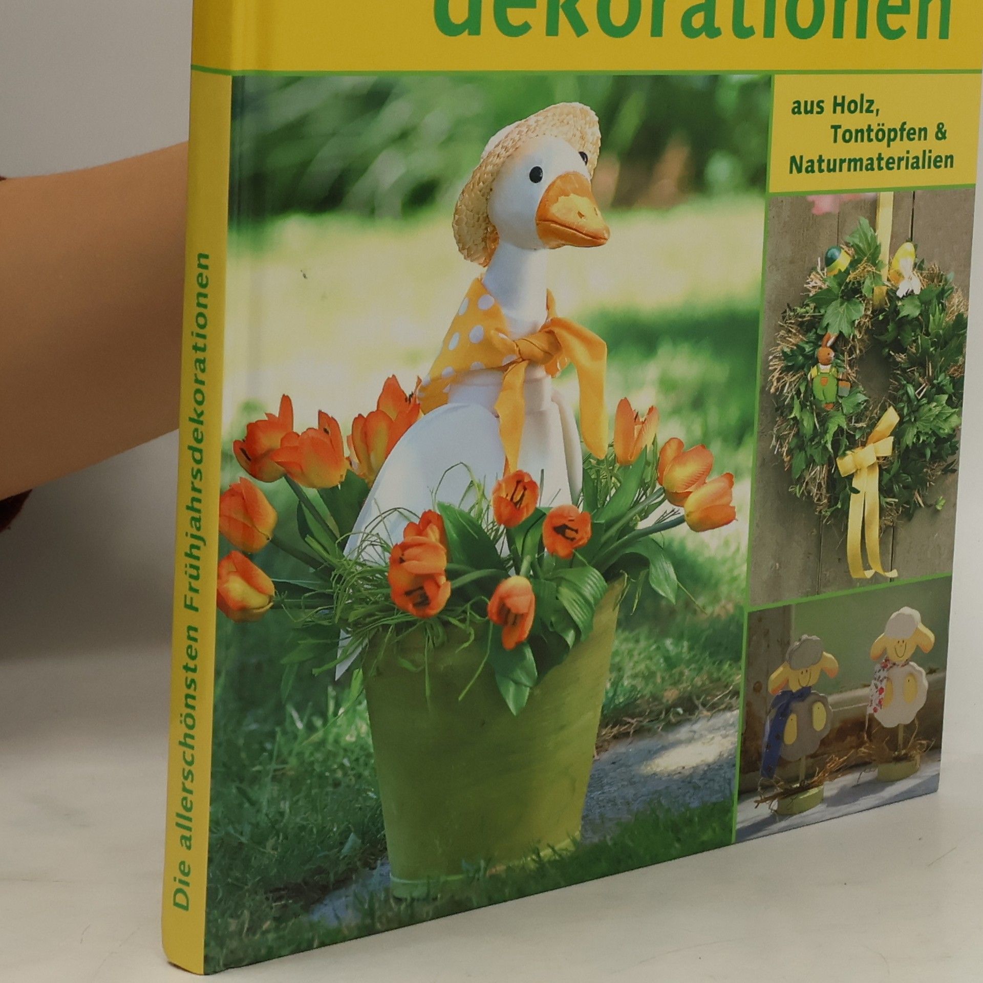 Collectif d'auteurs Die allerschönsten Frühjahrsdekorationen aus Holz, Tontöpfen & Naturmaterialien