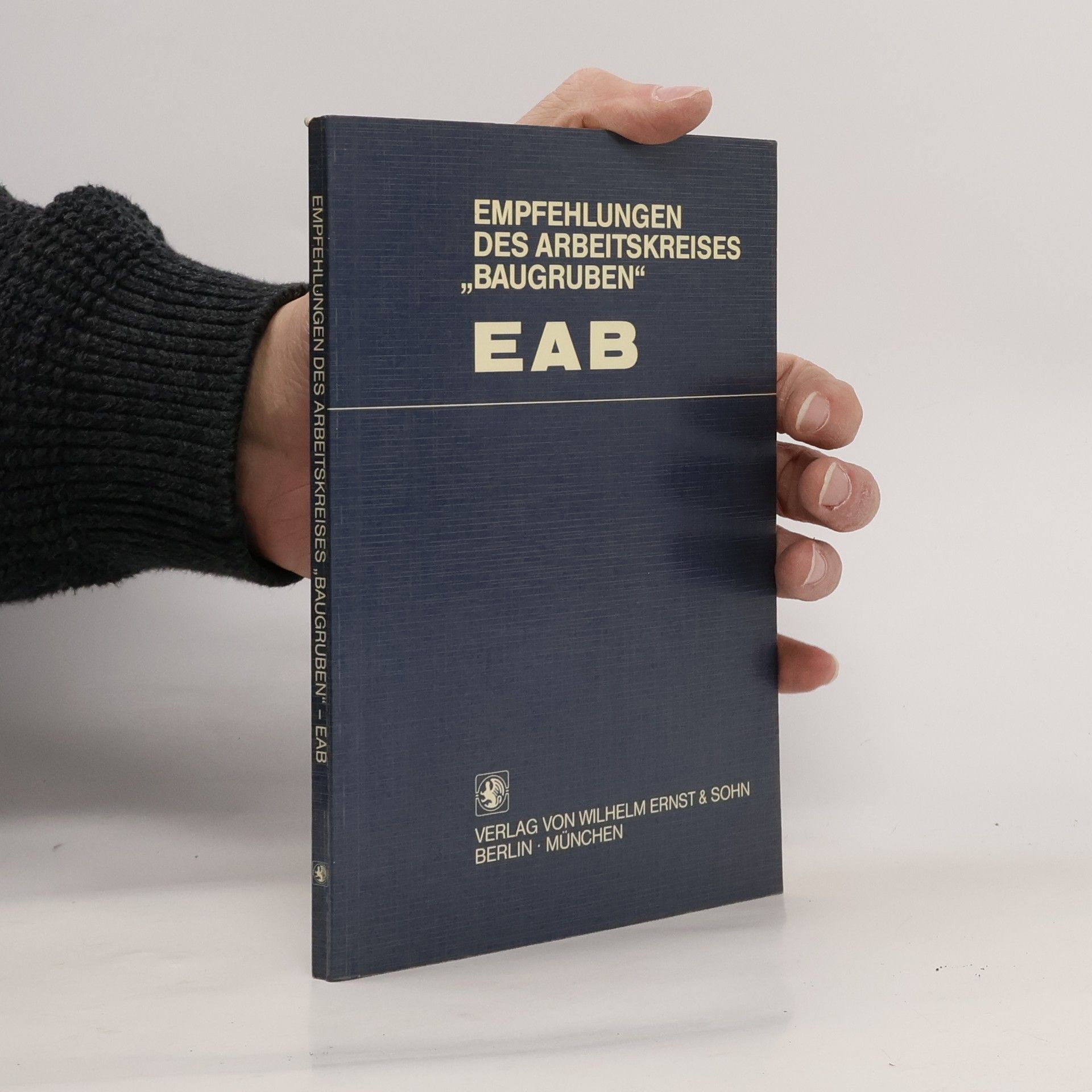 Autorenkollektiv Empfehlungen des Arbeitskreises "Baugruben"