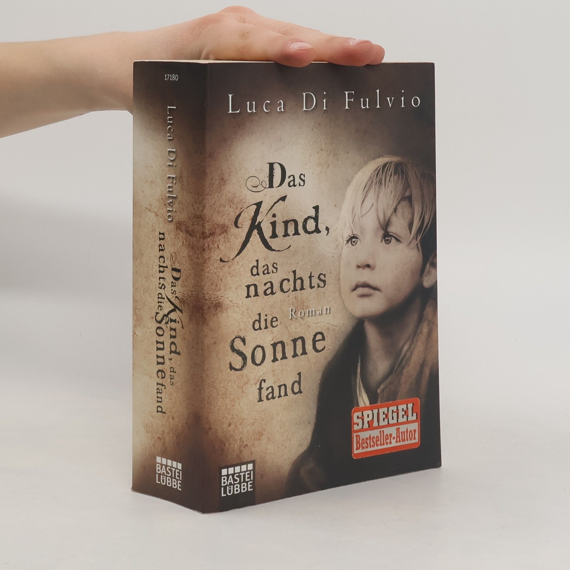 Luca Di Fulvio Das Kind, das nachts die Sonne fand