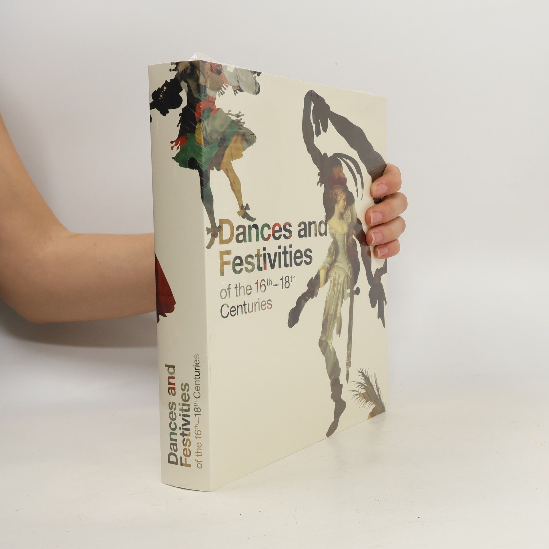 Collectif d'auteurs Dances and Festivities of the 16th-18th Centuries