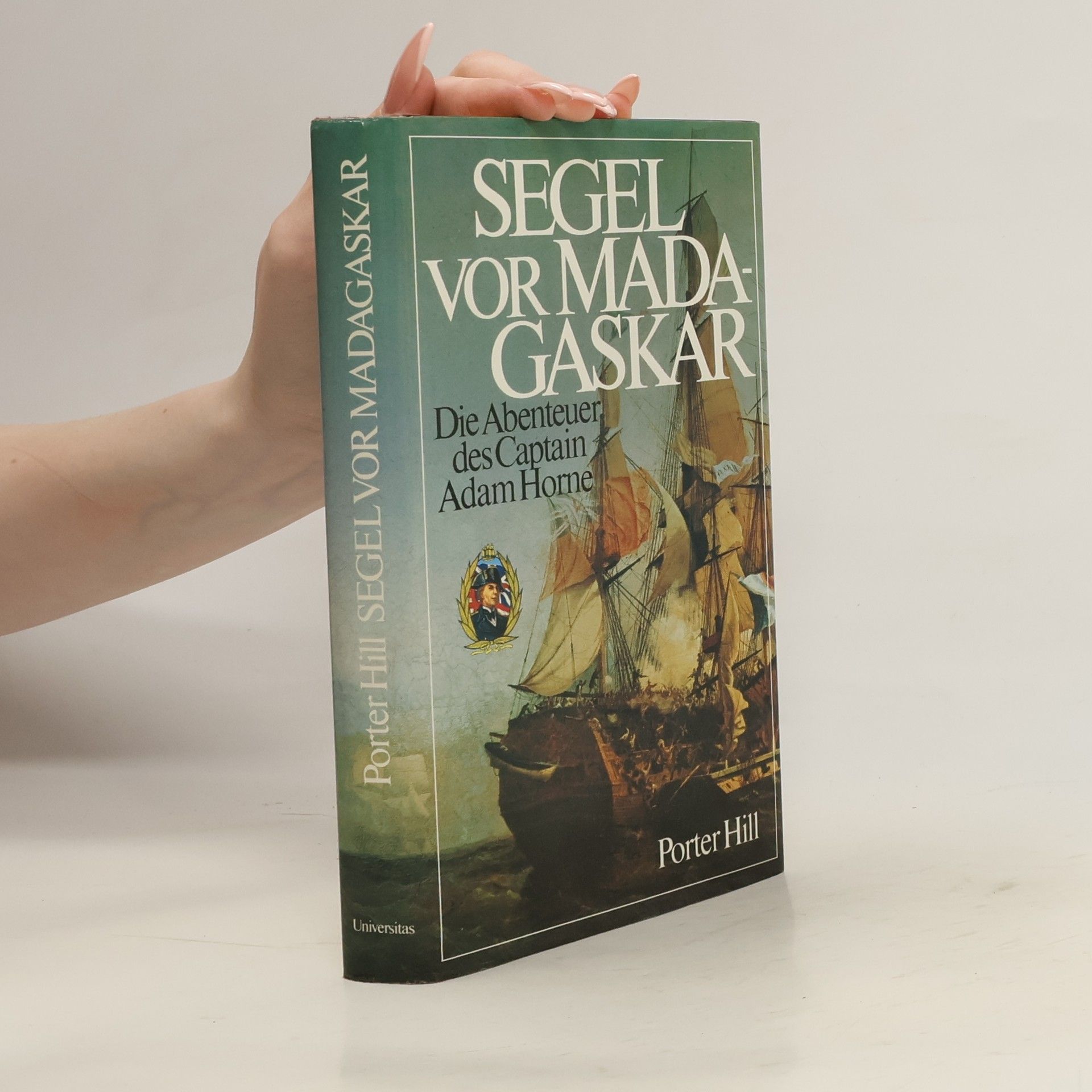 Porter Hill Segel vor Madagaskar. Die Abenteuer des Captain Adam Horne
