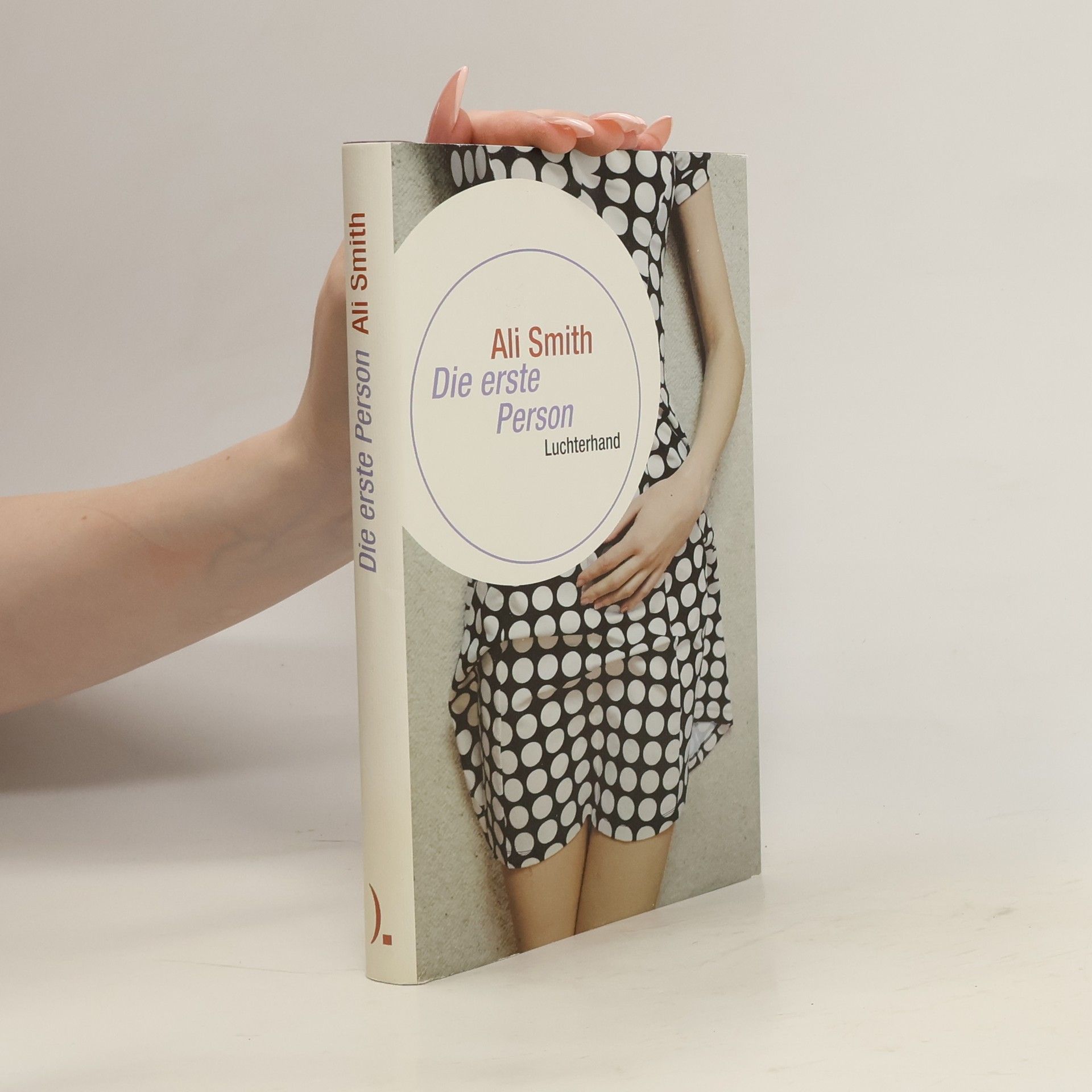 Ali Smith Die erste Person