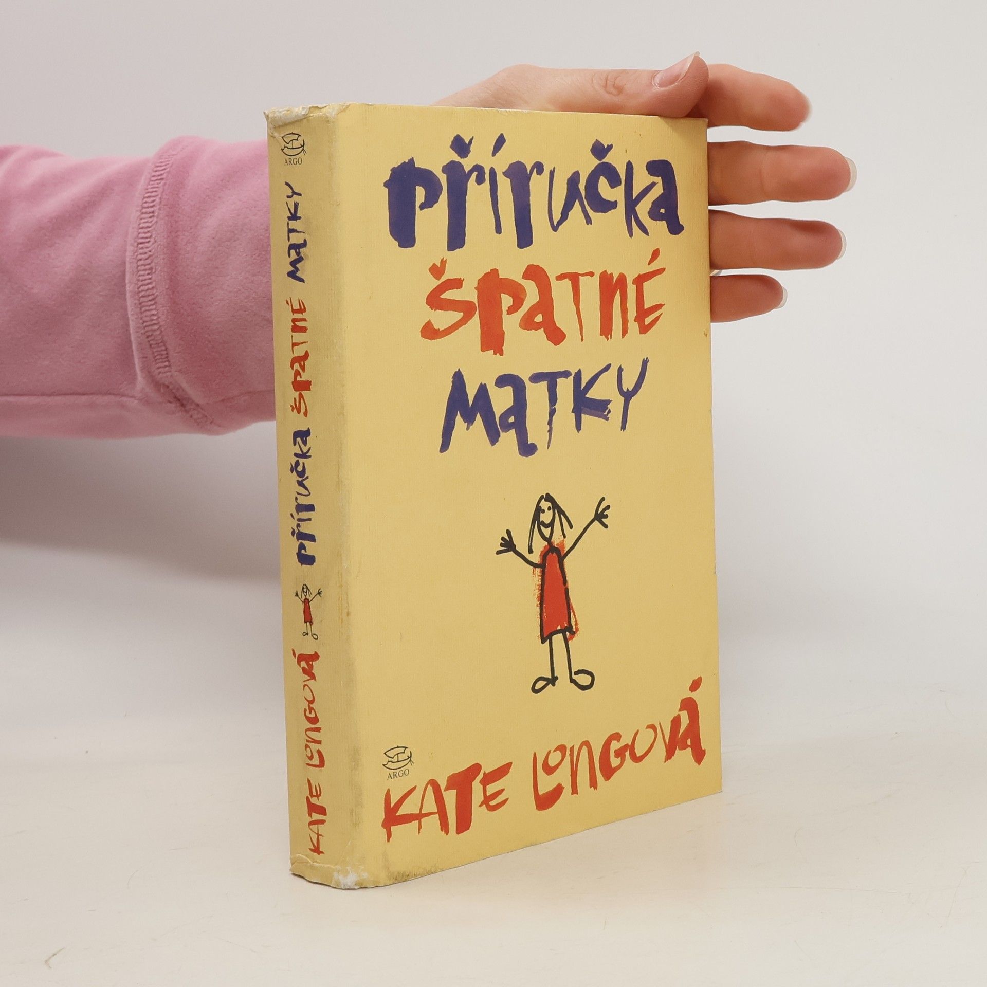 Kate Longová Příručka špatné matky