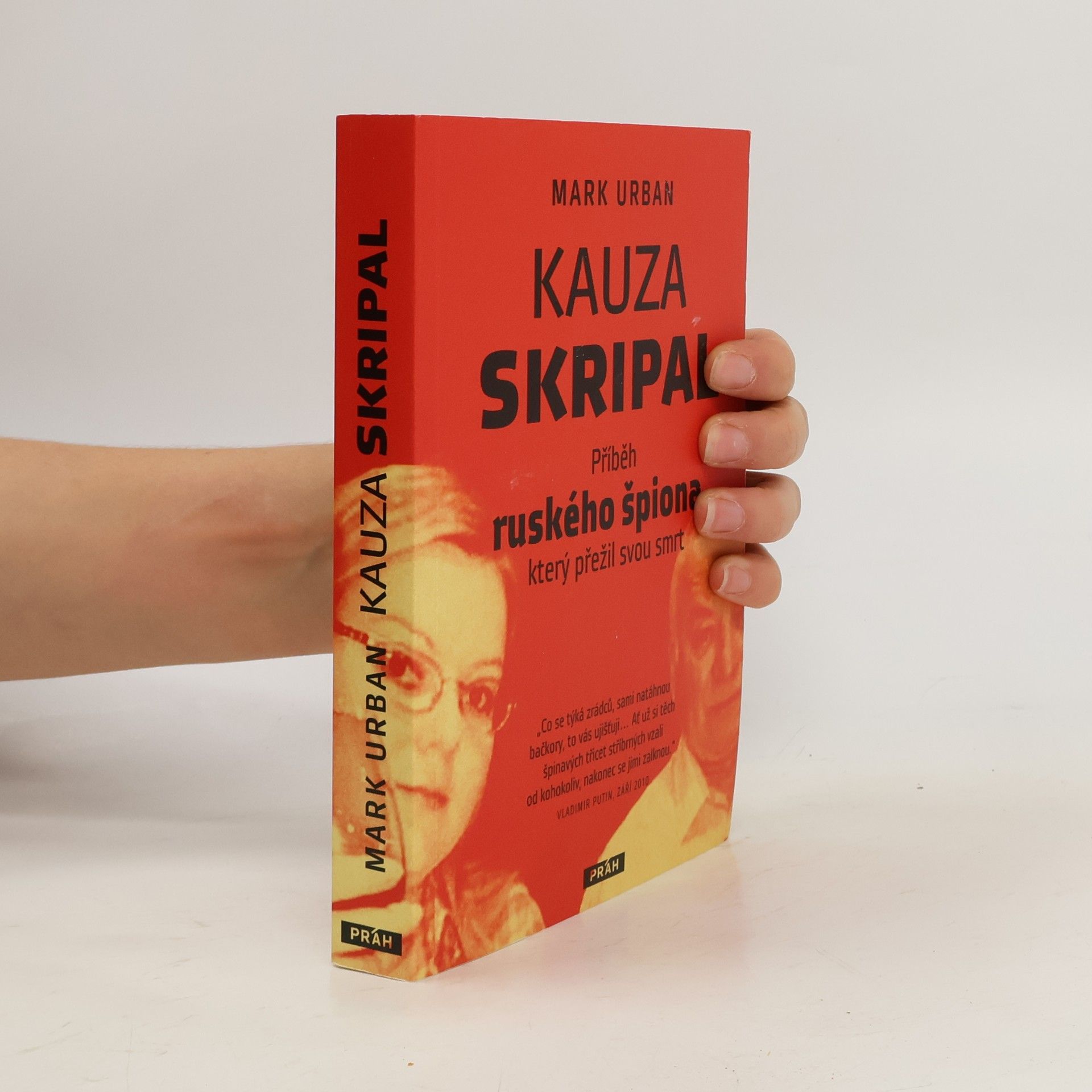 Mark Urban Kauza Skripal. Příběh ruského špiona, který přežil svou smrt