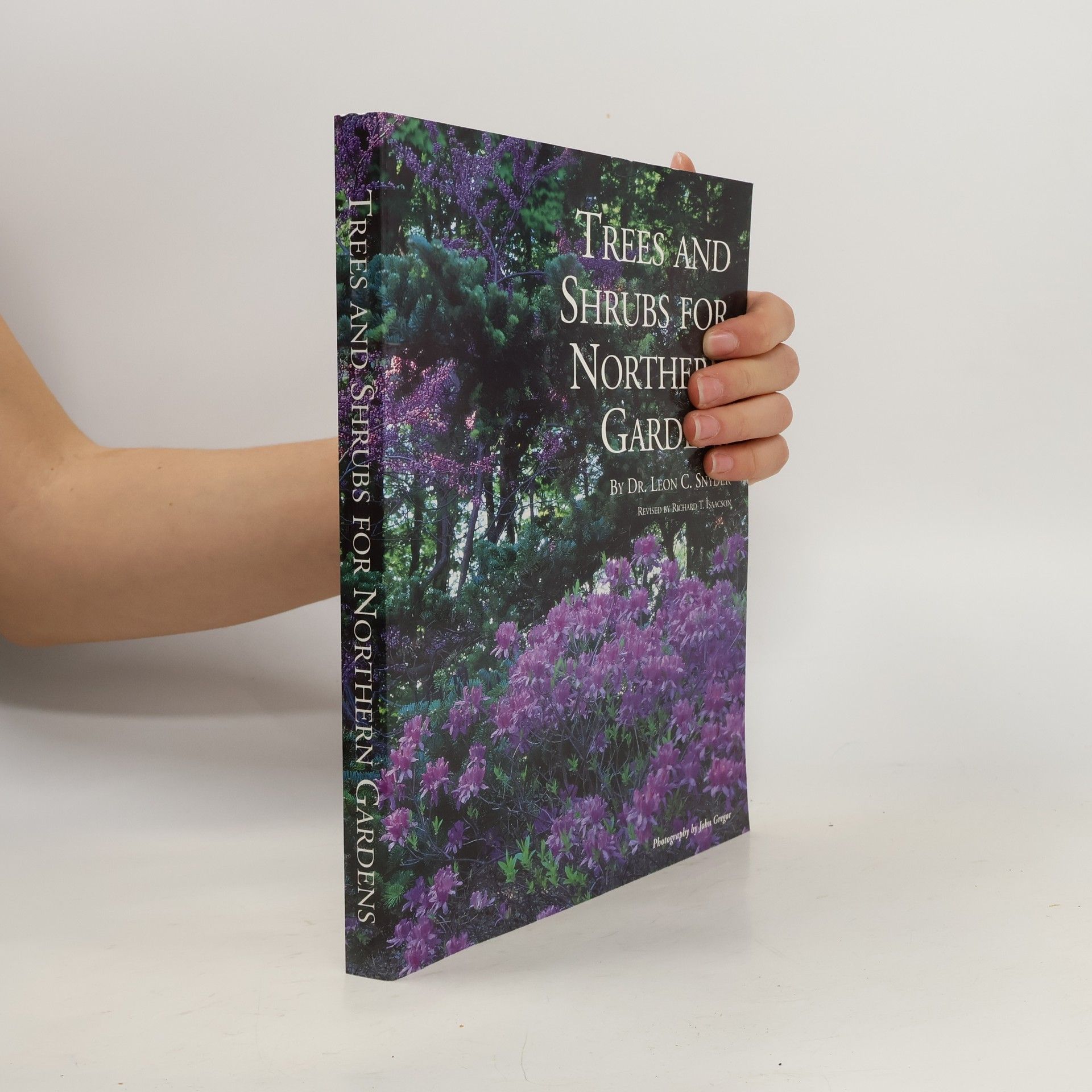 Leon C. Snyder Trees and Shrubs for Northern Gardens