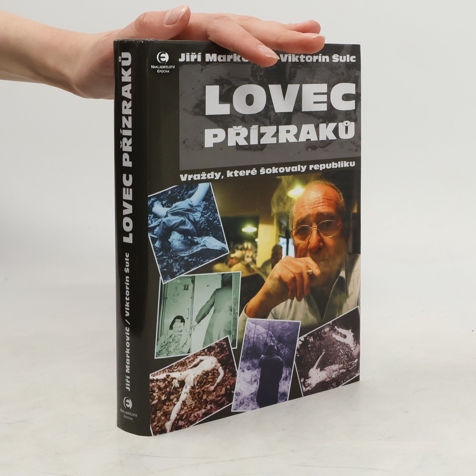 Viktorín Šulc Lovec přízraků - Vraždy, které šokovaly republiku