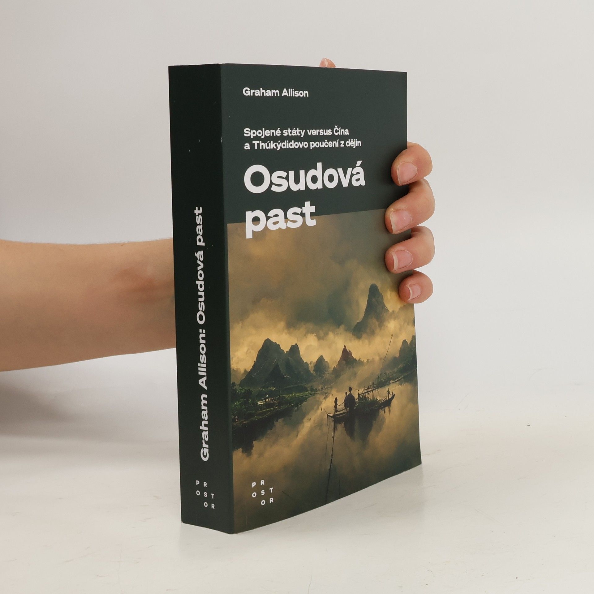 Graham T. Allison Osudová past: Spojené státy versus Čína a Thúkýdidovo poučení z dějin