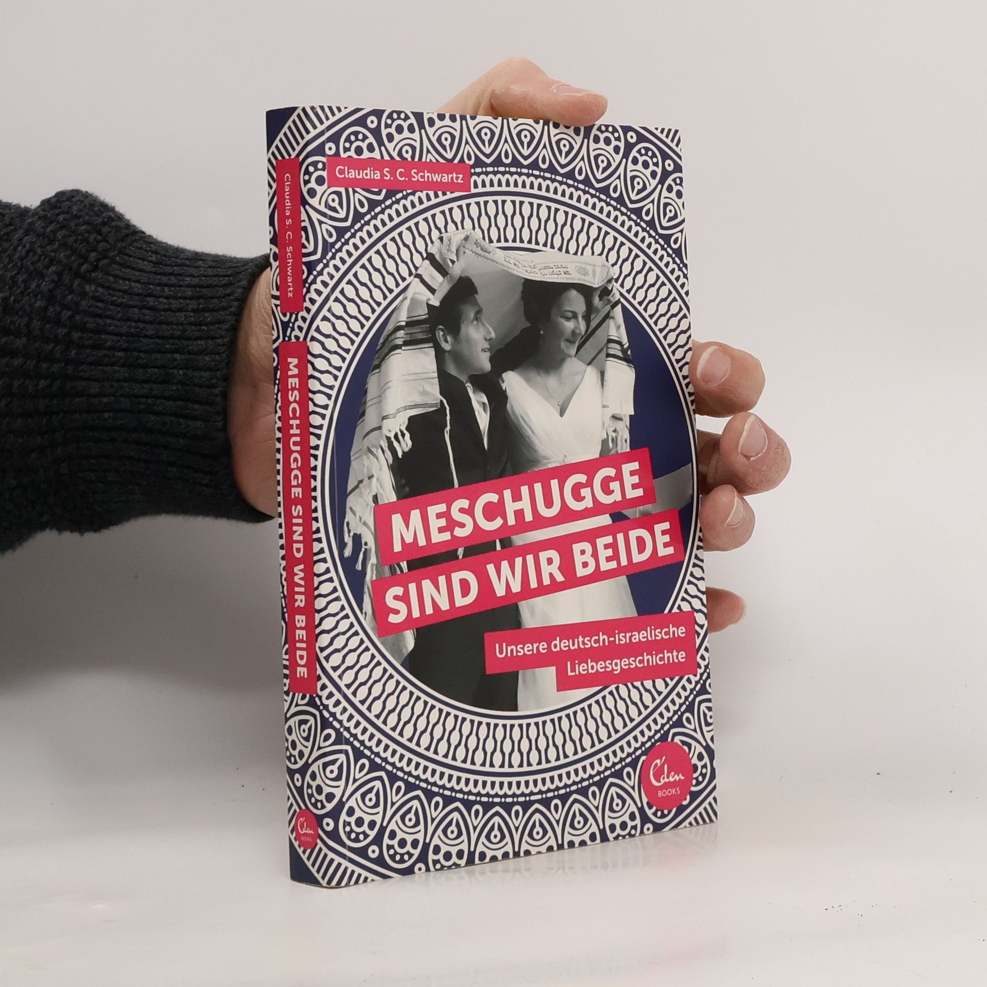 Claudia S. C. Schwartz Meschugge sind wir beide