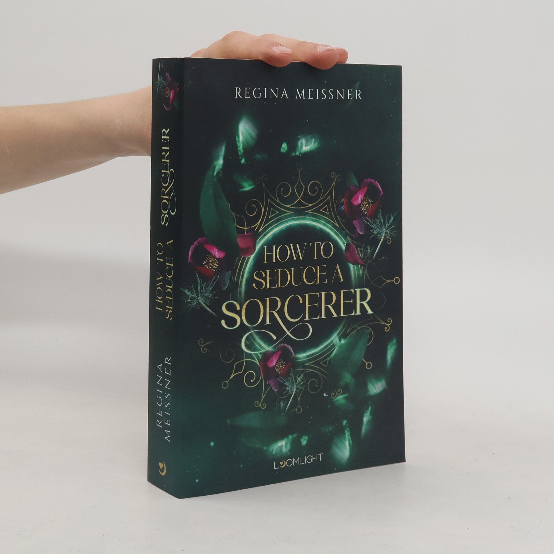 Regina Meißner How to seduce a sorcerer