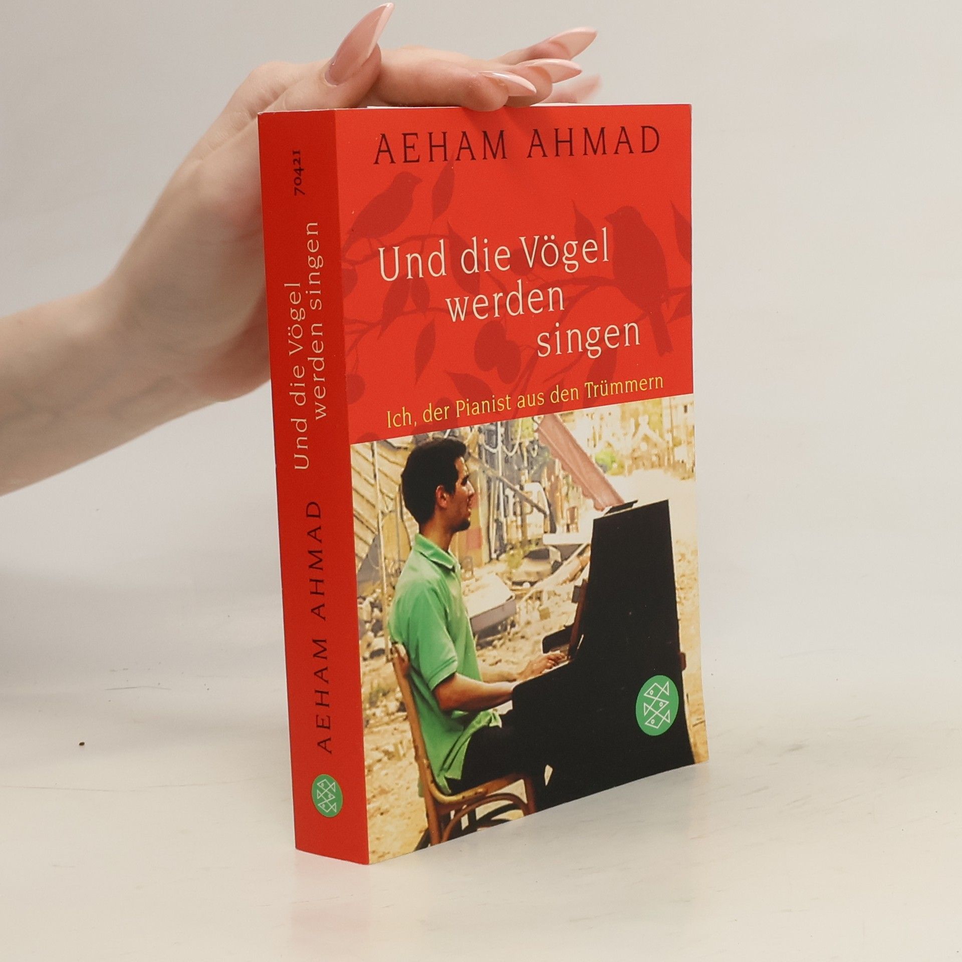Aeham Ahmad Und die Vögel werden singen