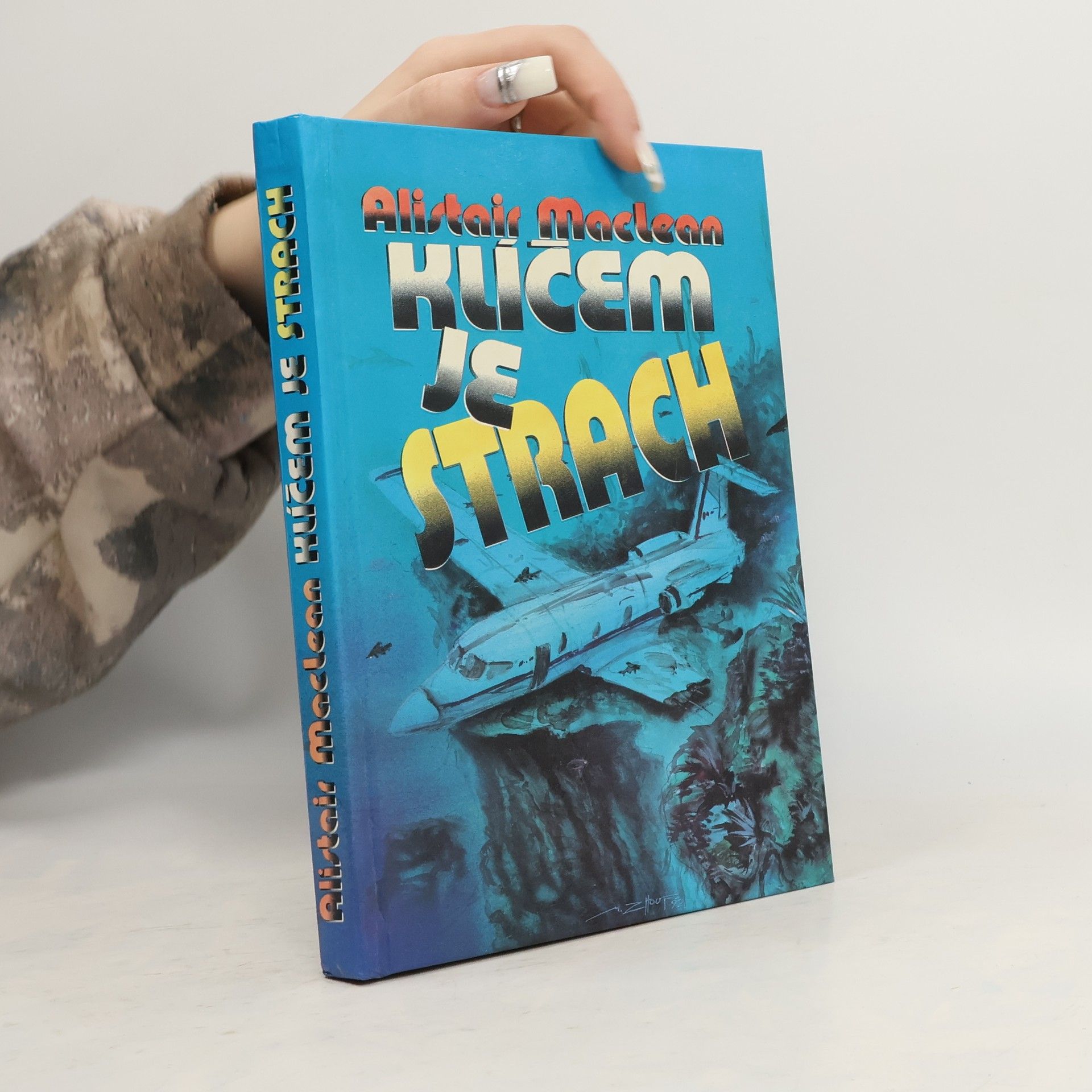 Alistair MacLean Klíčem je strach