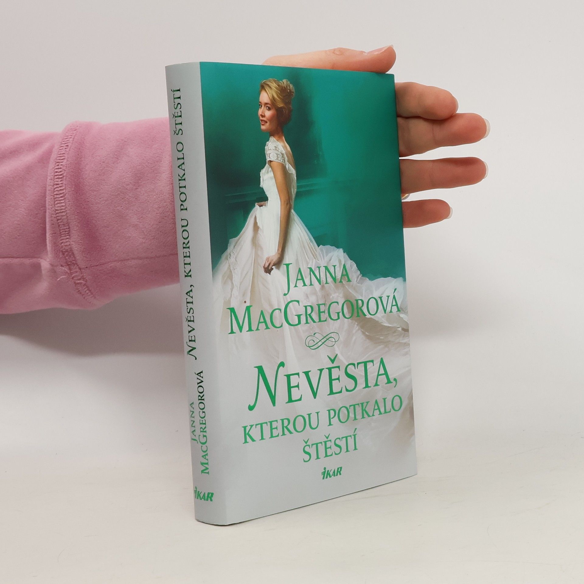 Janna MacGregor Nevěsta, kterou potkalo štěstí