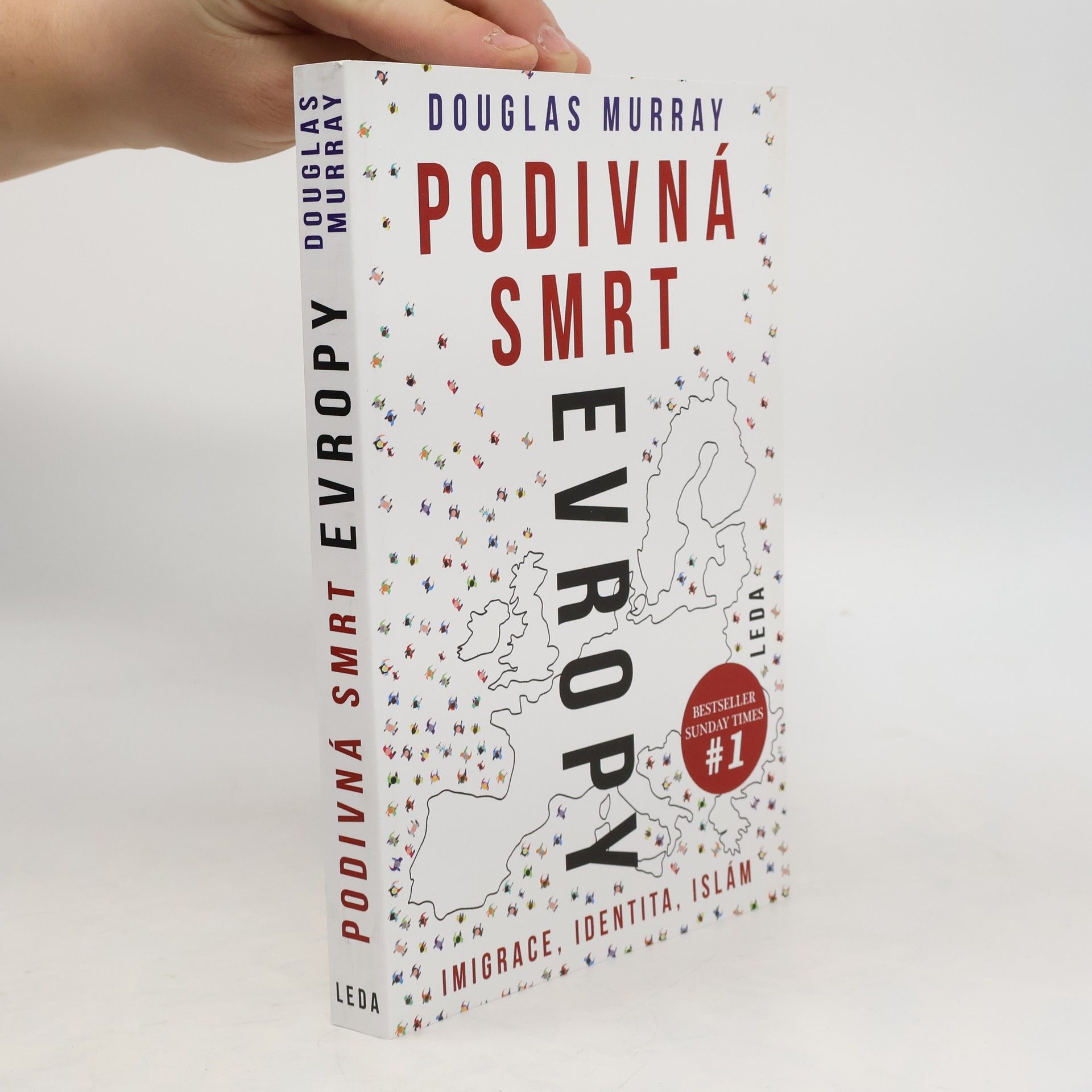 Douglas Murray Podivná smrt Evropy: Imigrace, identita, islám