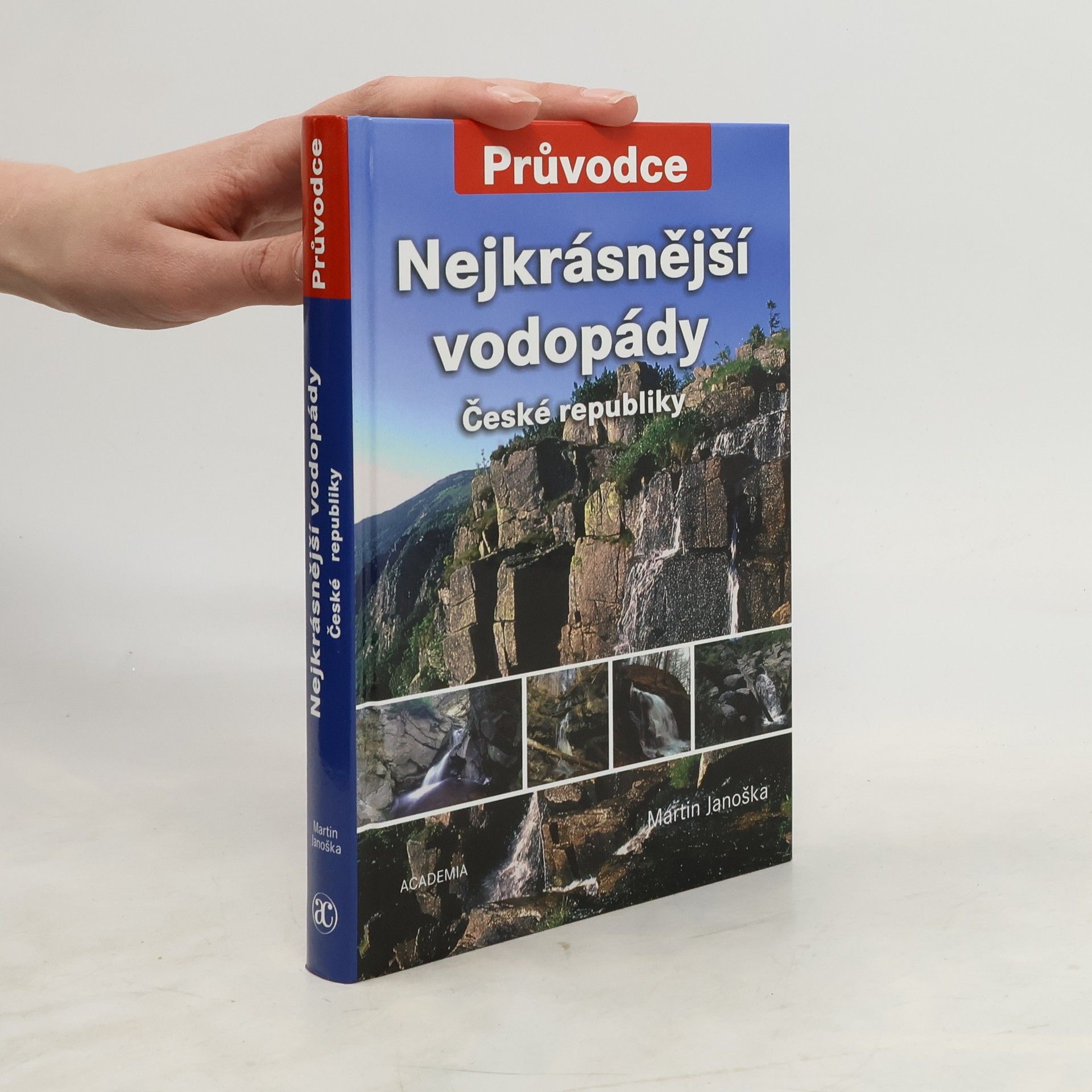 Martin Janoška Nejkrásnější vodopády České republiky