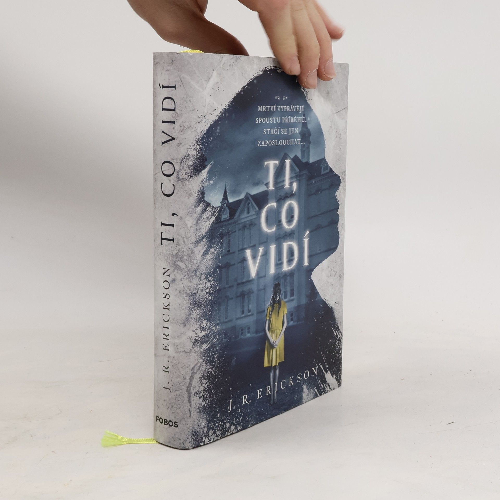 J. R. Erickson Ti, co vidí