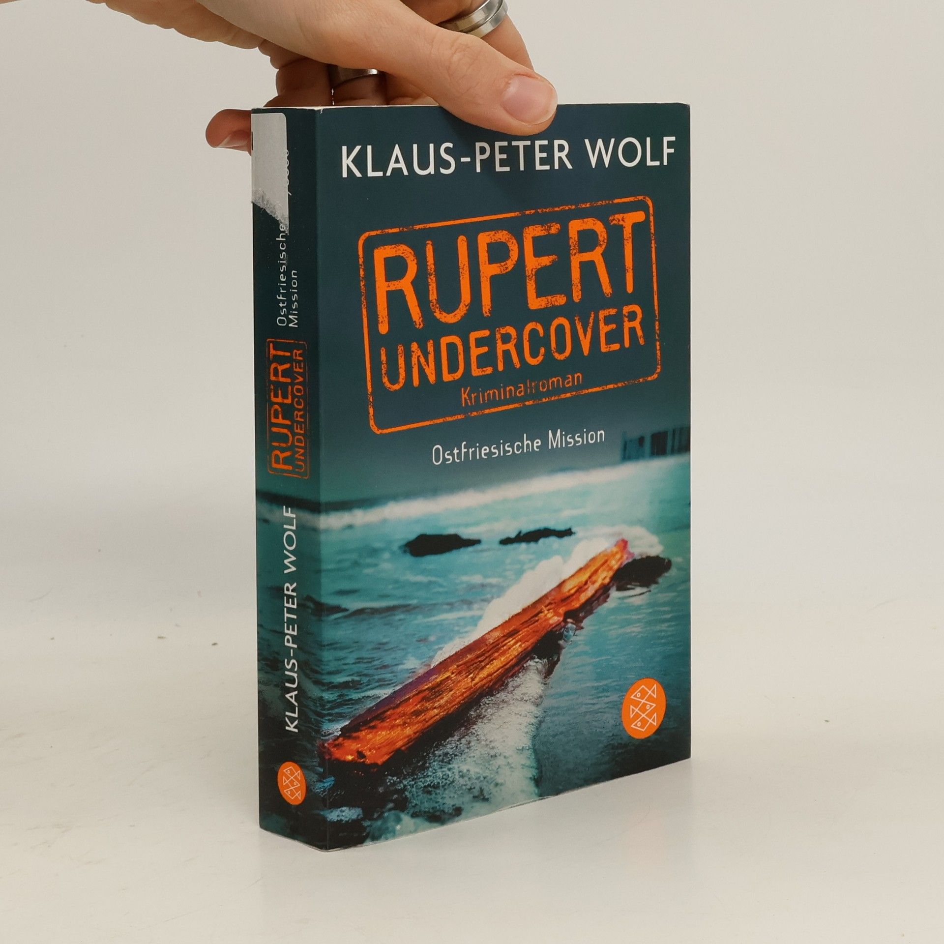 Klaus-Peter Wolf Rupert Undercover. Ostfriesische Mission