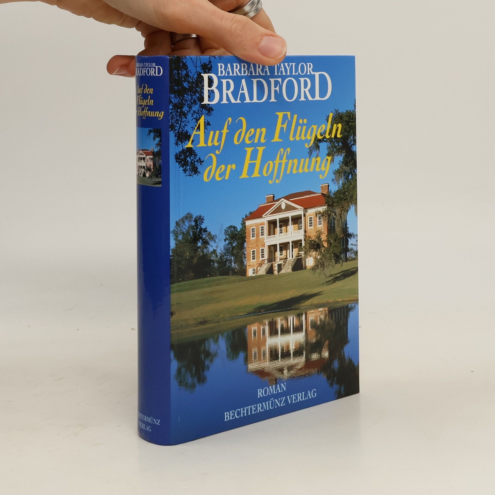 Barbara Taylor Bradford Auf den Flügeln der Hoffnung