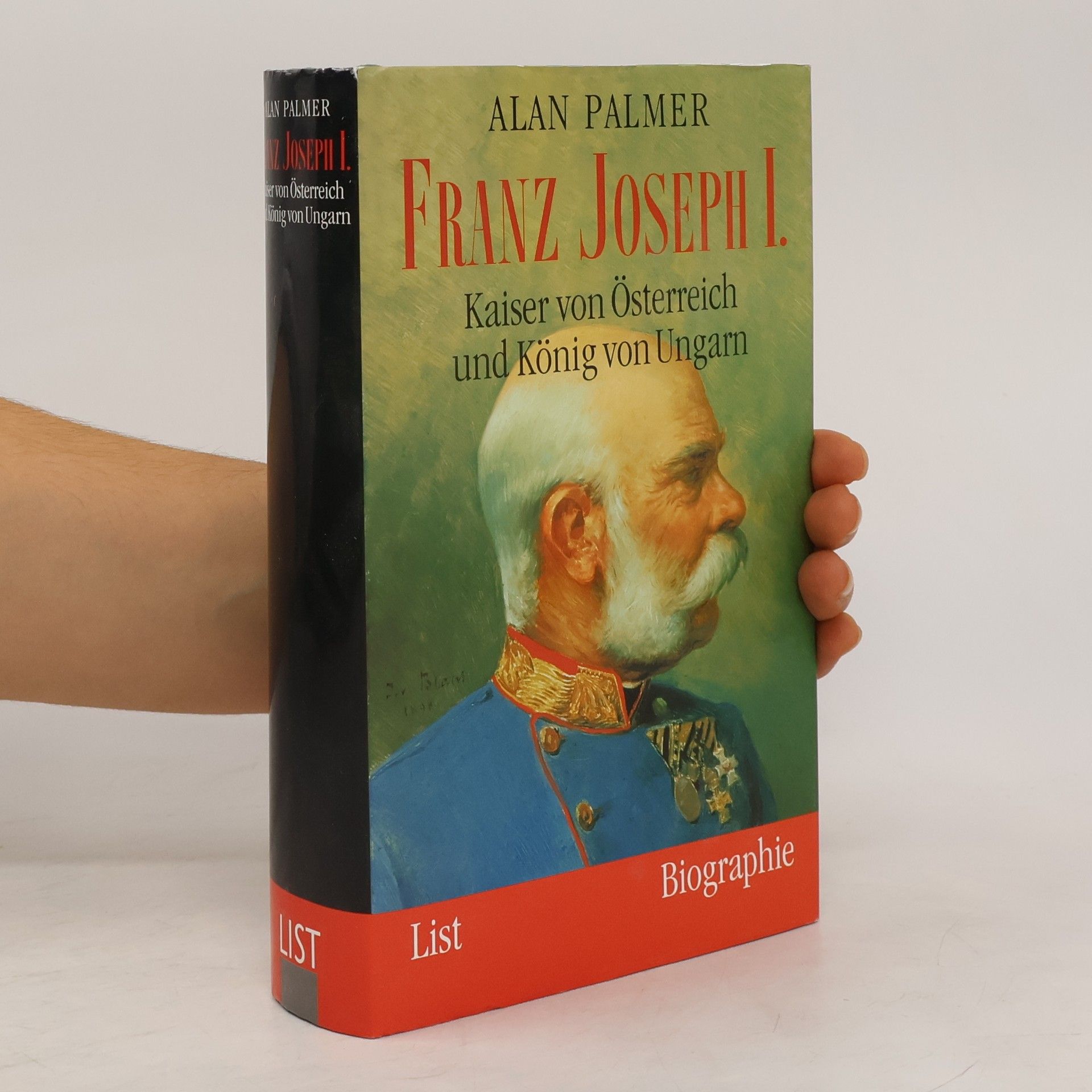 Alan Palmer Franz Joseph I.