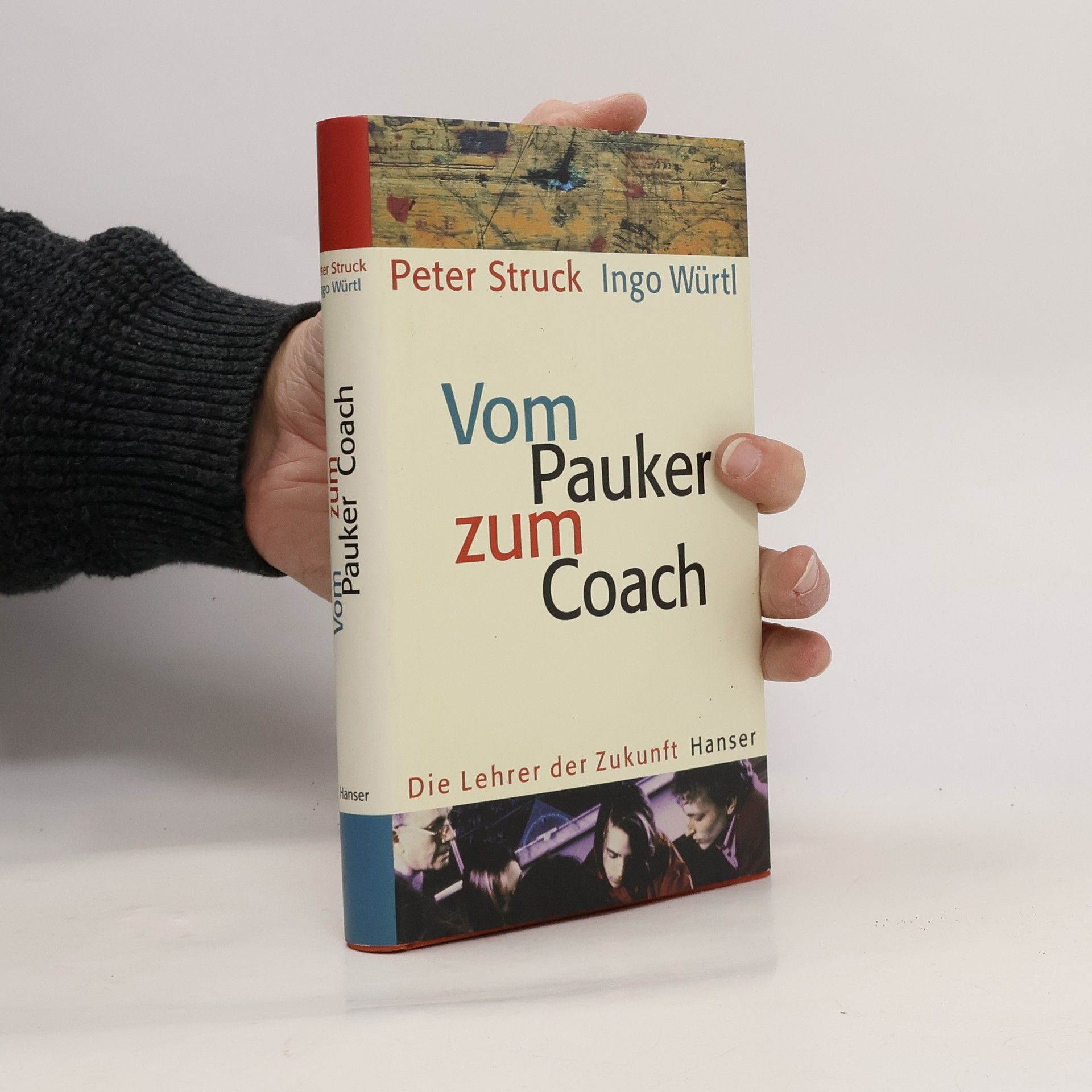 Peter Struck Vom Pauker zum Coach. Die Lehrer der Zukunft.