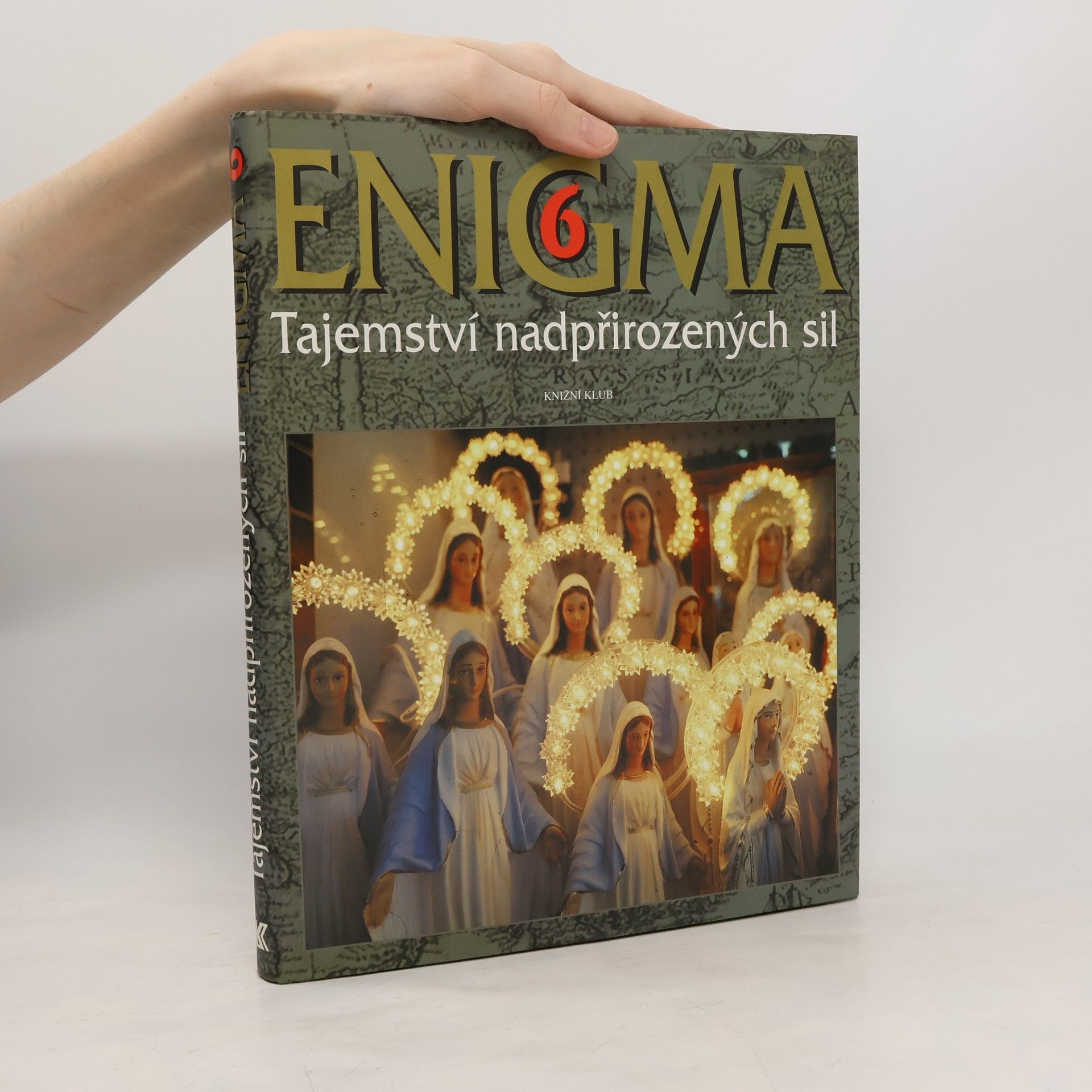 Dušan Zbavitel Enigma 6 : Tajemství nadpřirozených sil