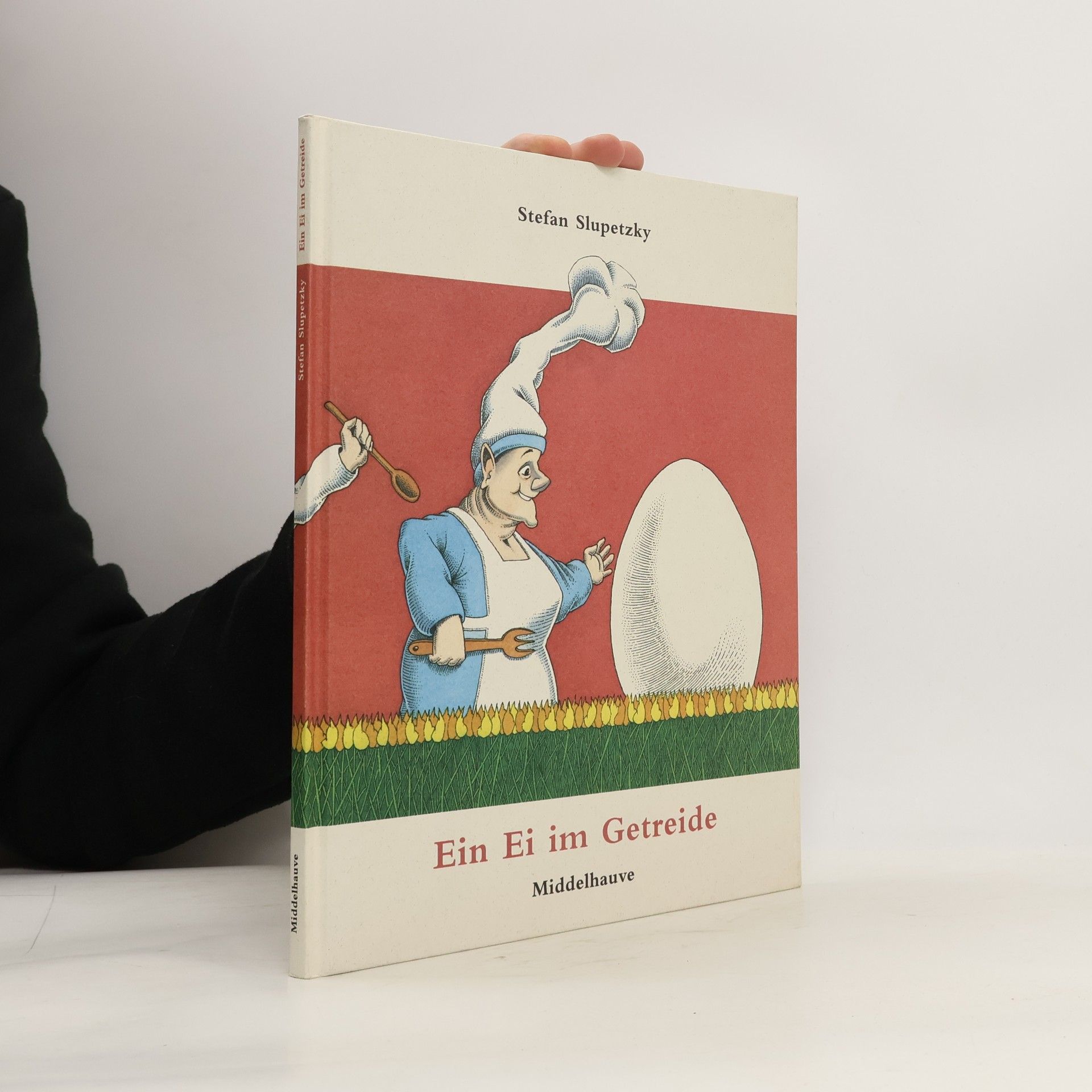 Stefan Slupetzky Ein Ei im Getreide