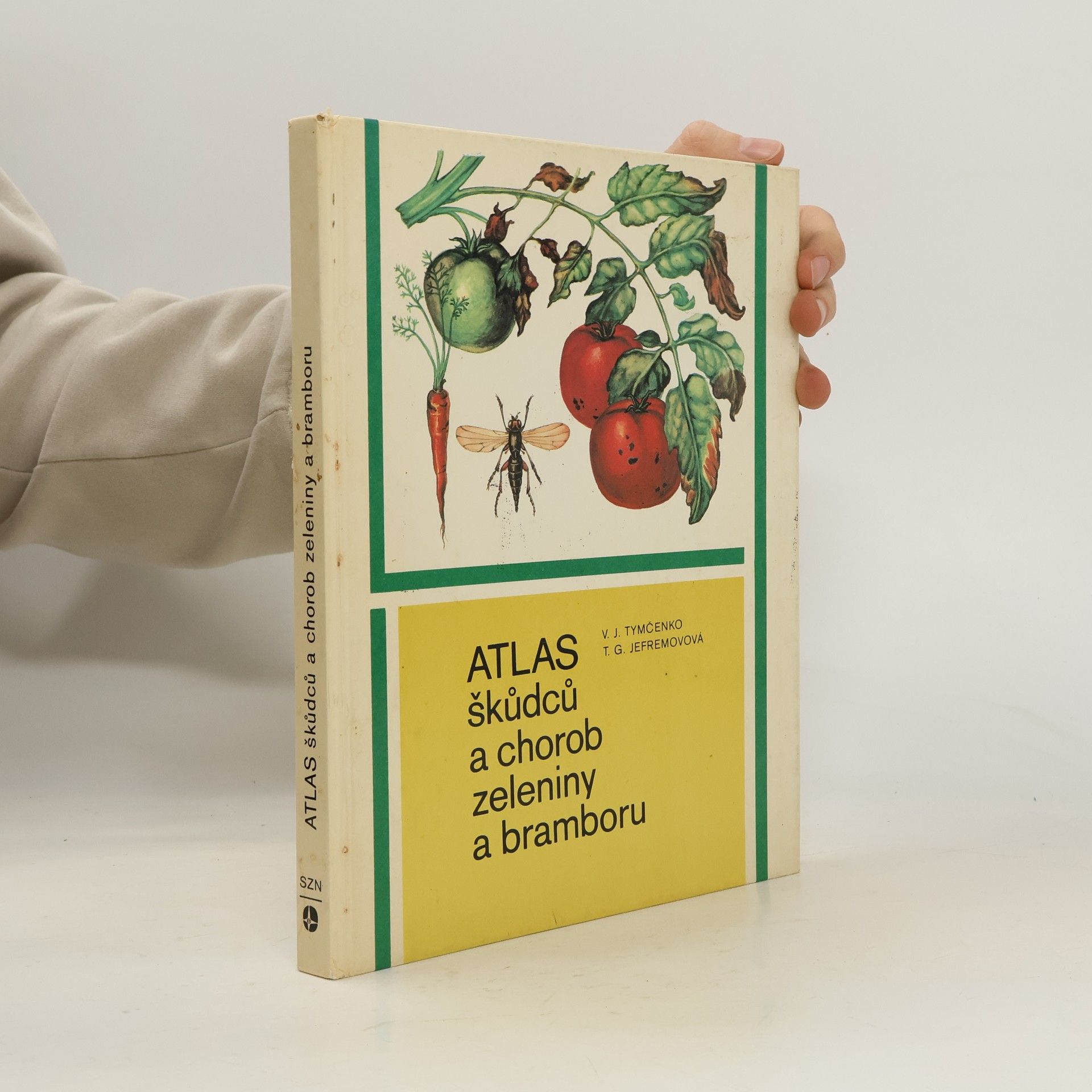 Kolektiv autorů Atlas škůdců a chorob zeleniny a bramboru