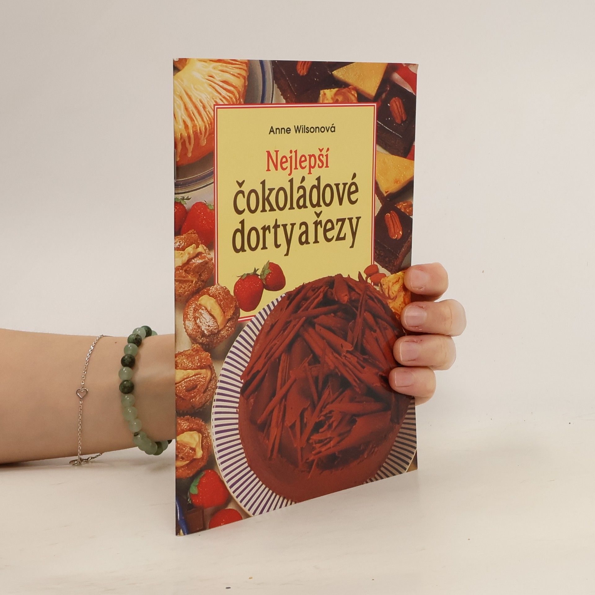 Anne Wilson Nejlepší čokoládové dorty a řezy