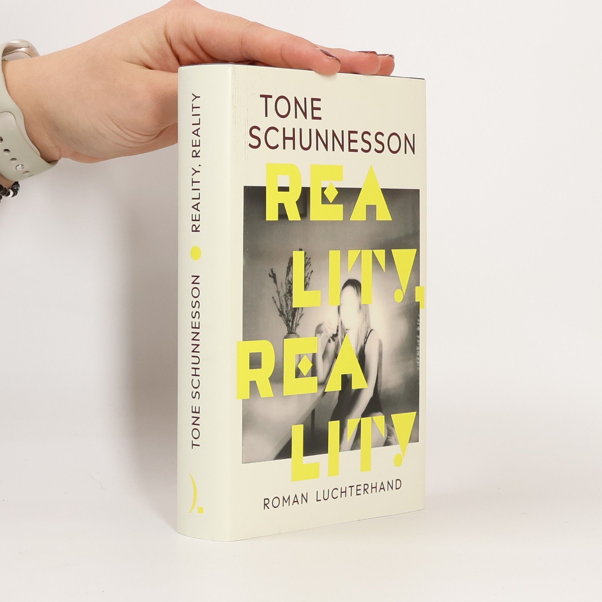 Tone Schunnesson Reality, Reality. Roman