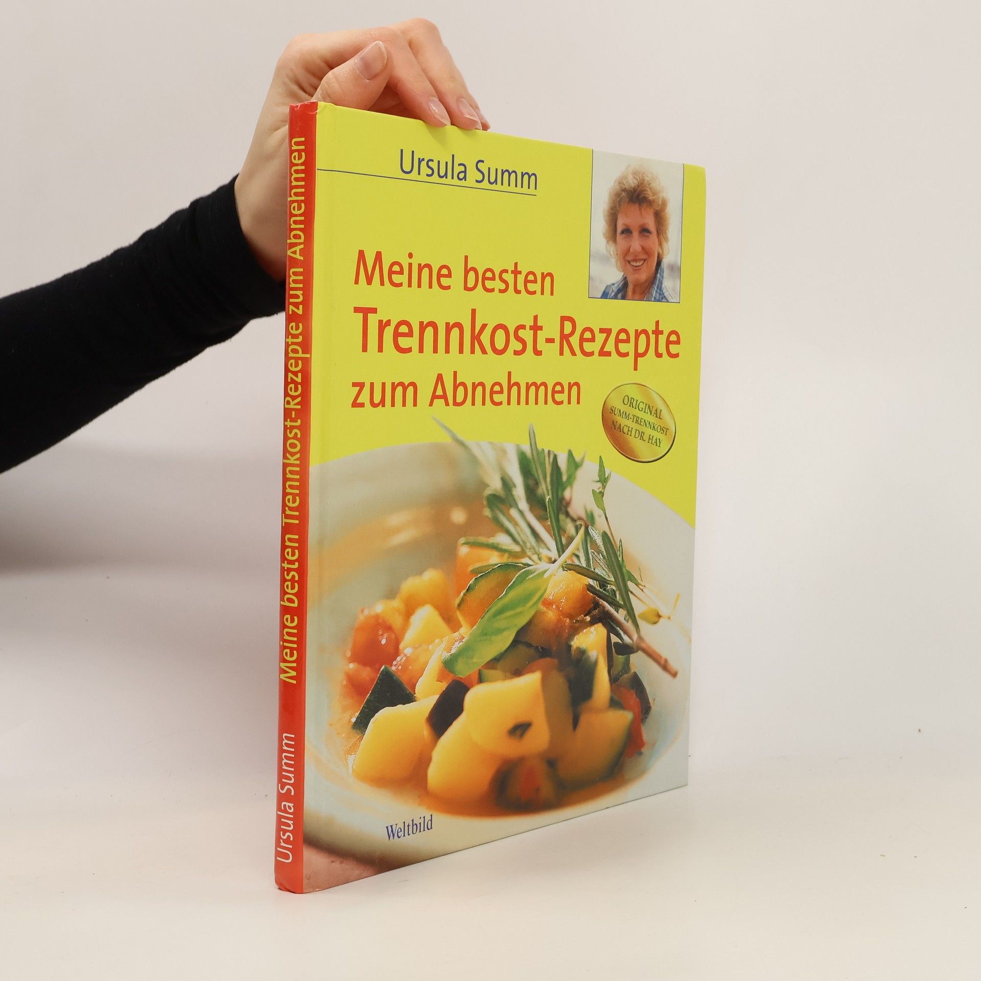 Ursula Summ Meine besten Trennkost-Rezepte zum Abnehmen