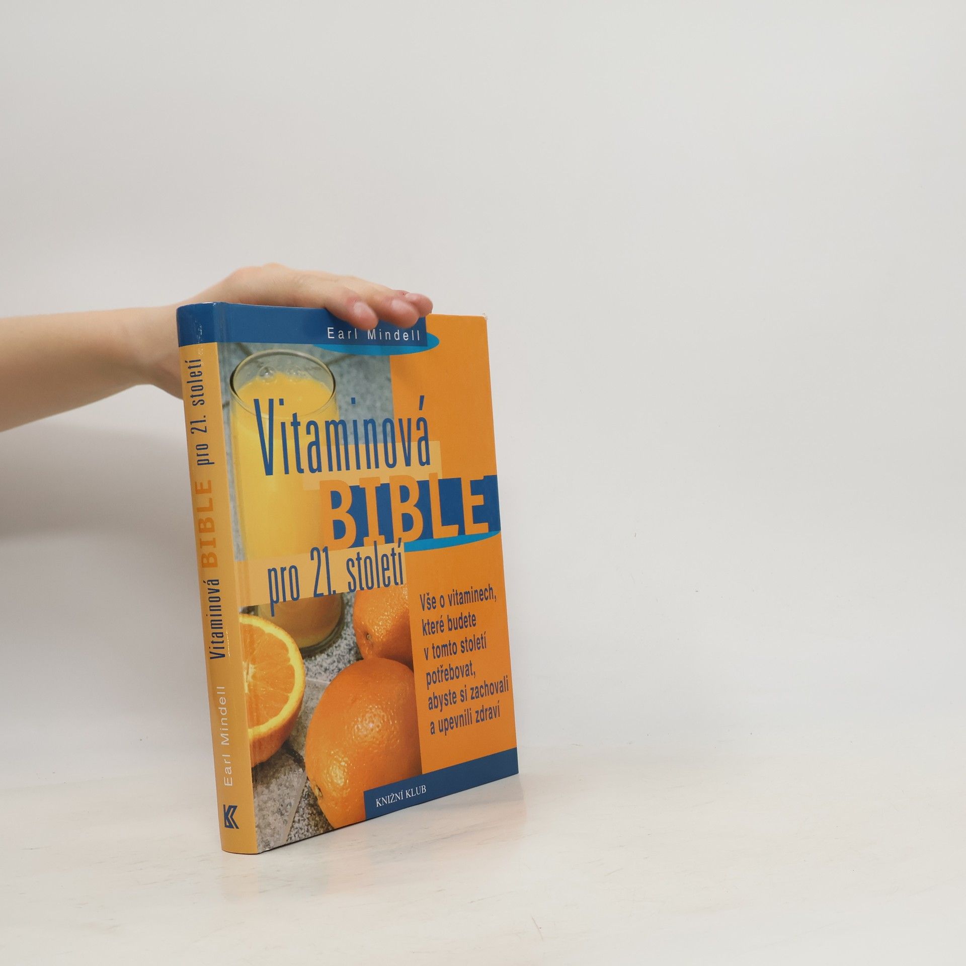 Earl L. Mindell Vitaminová bible pro 21. století