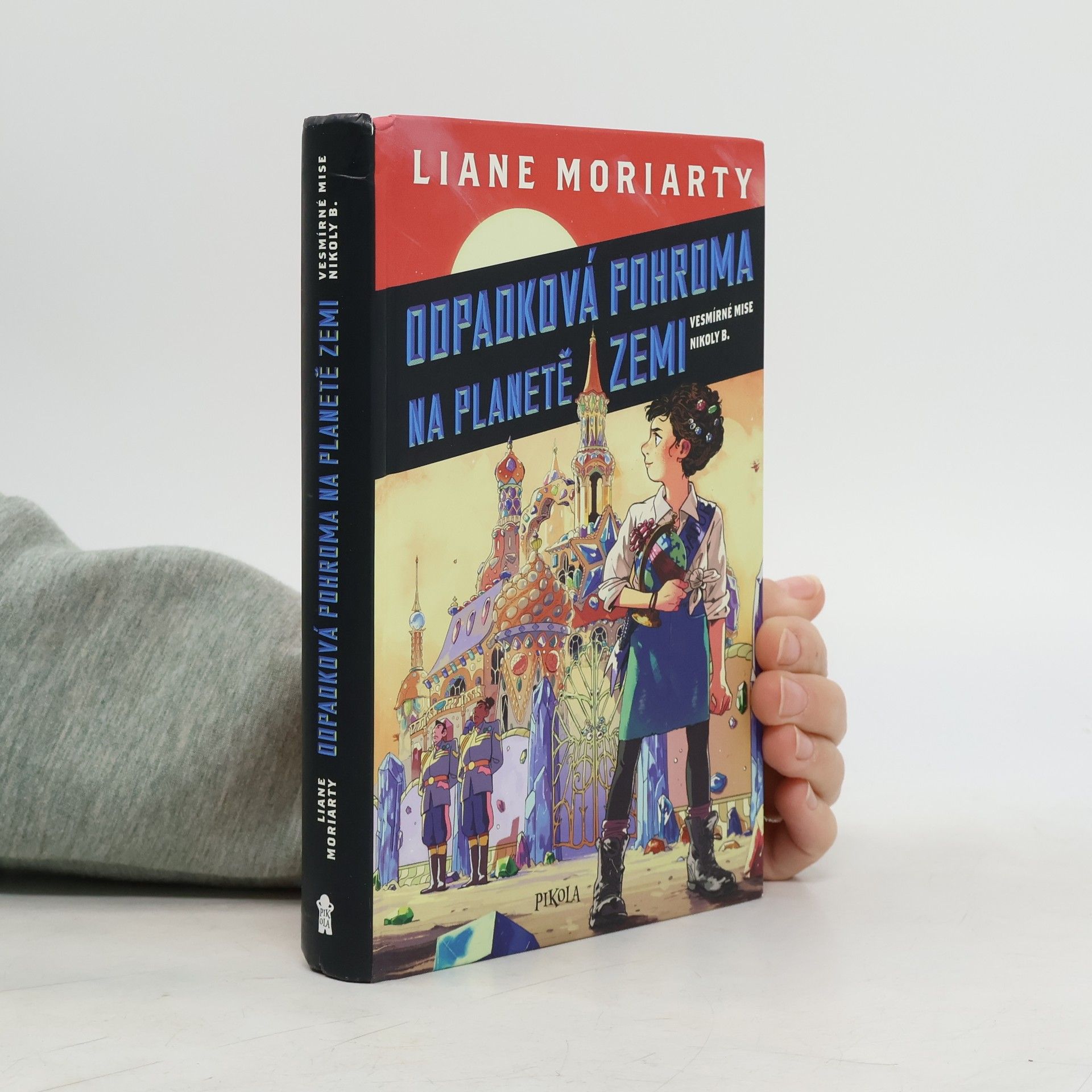 Liane Moriarty Odpadková pohroma na planetě Zemi