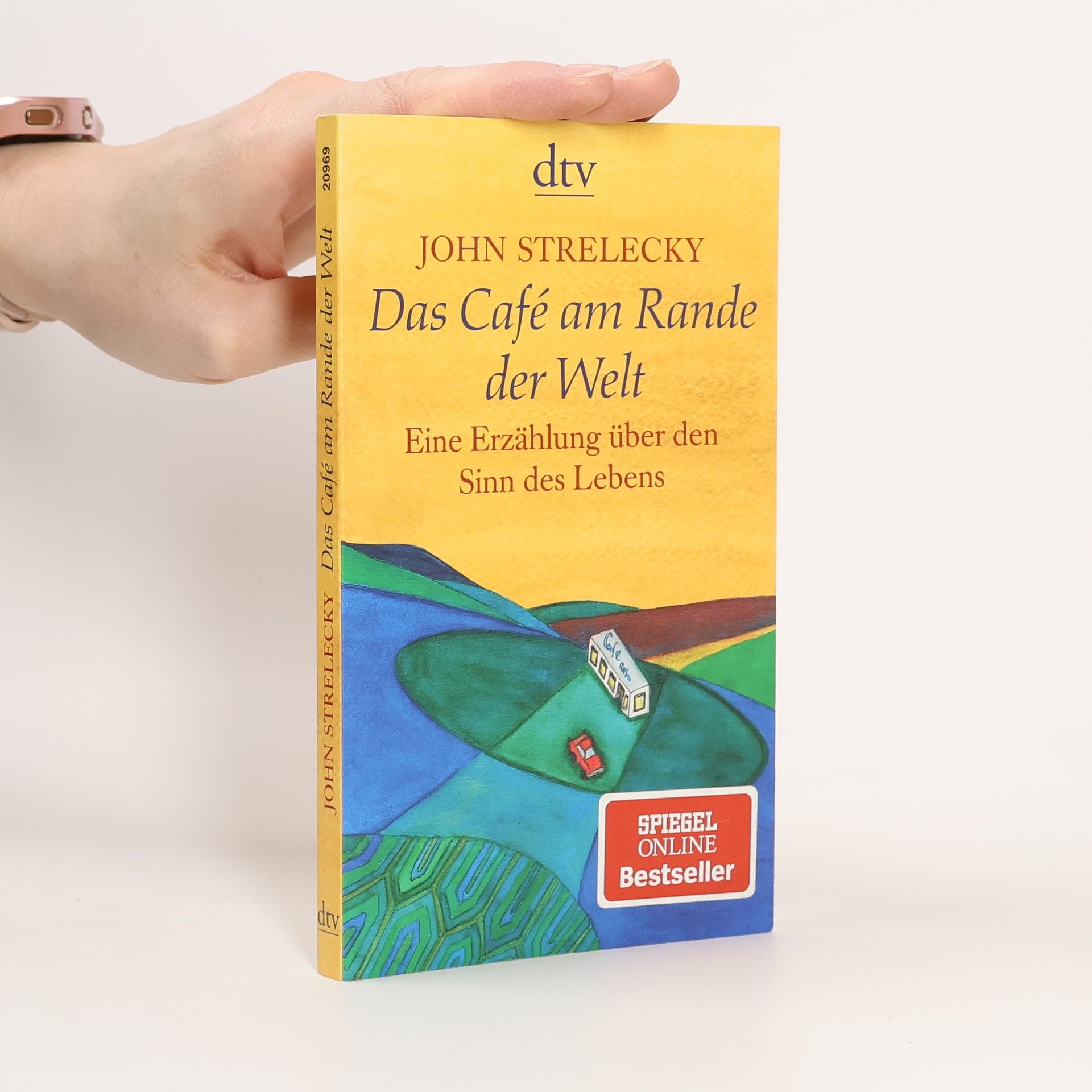 John Strelecky Das Café am Rande der Welt