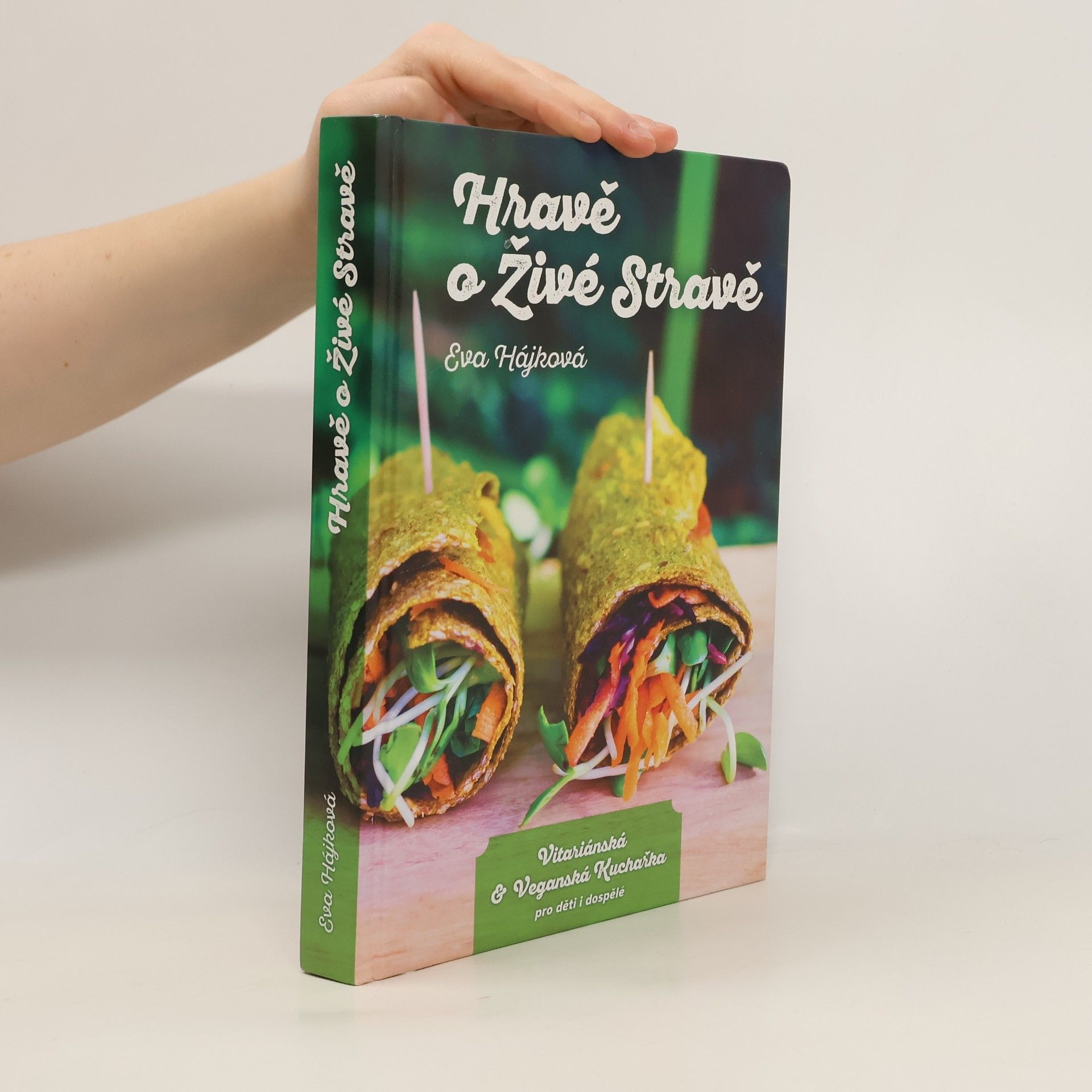 Eva Hájková Hravě o živé stravě