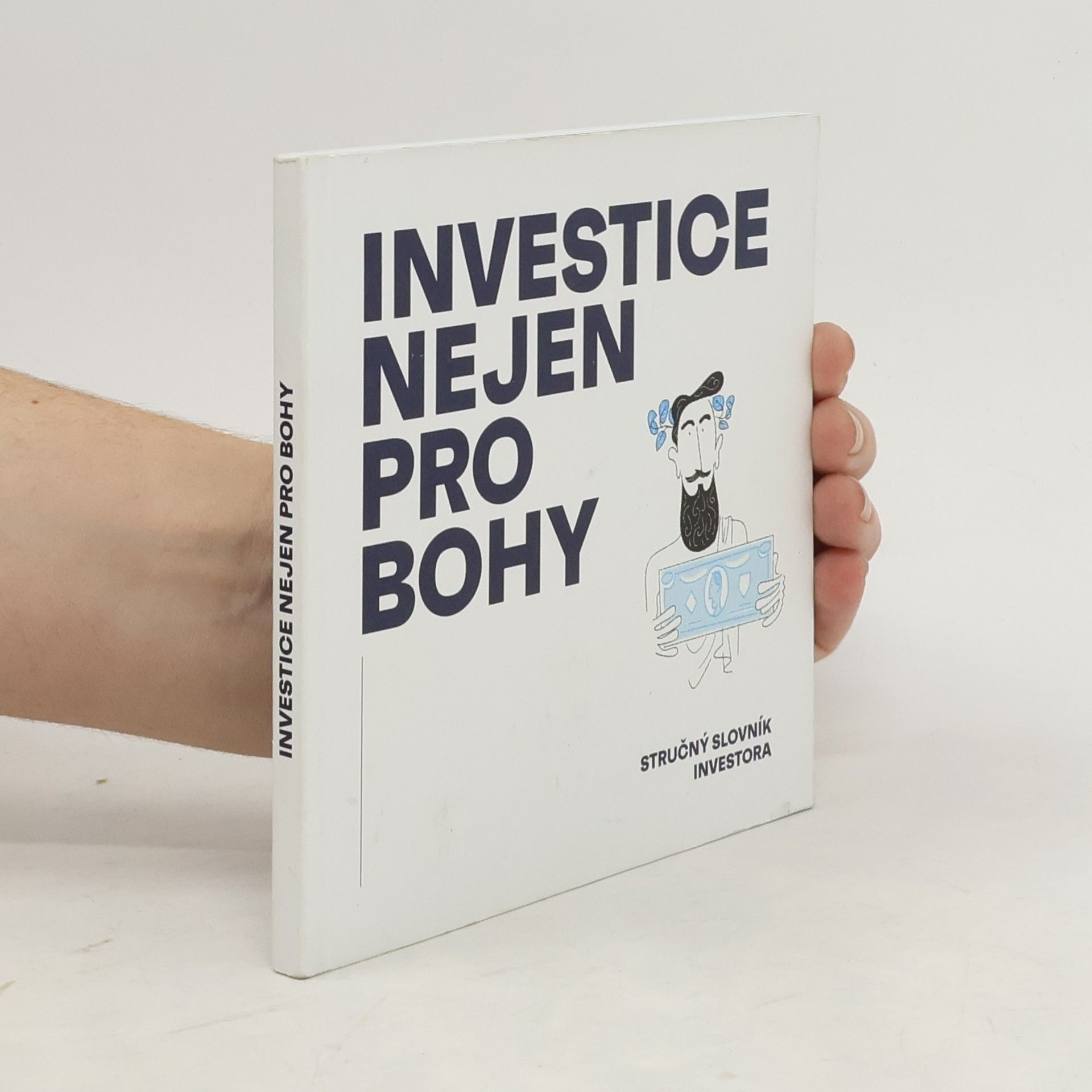 Collectif d'auteurs Investice nejen pro bohy