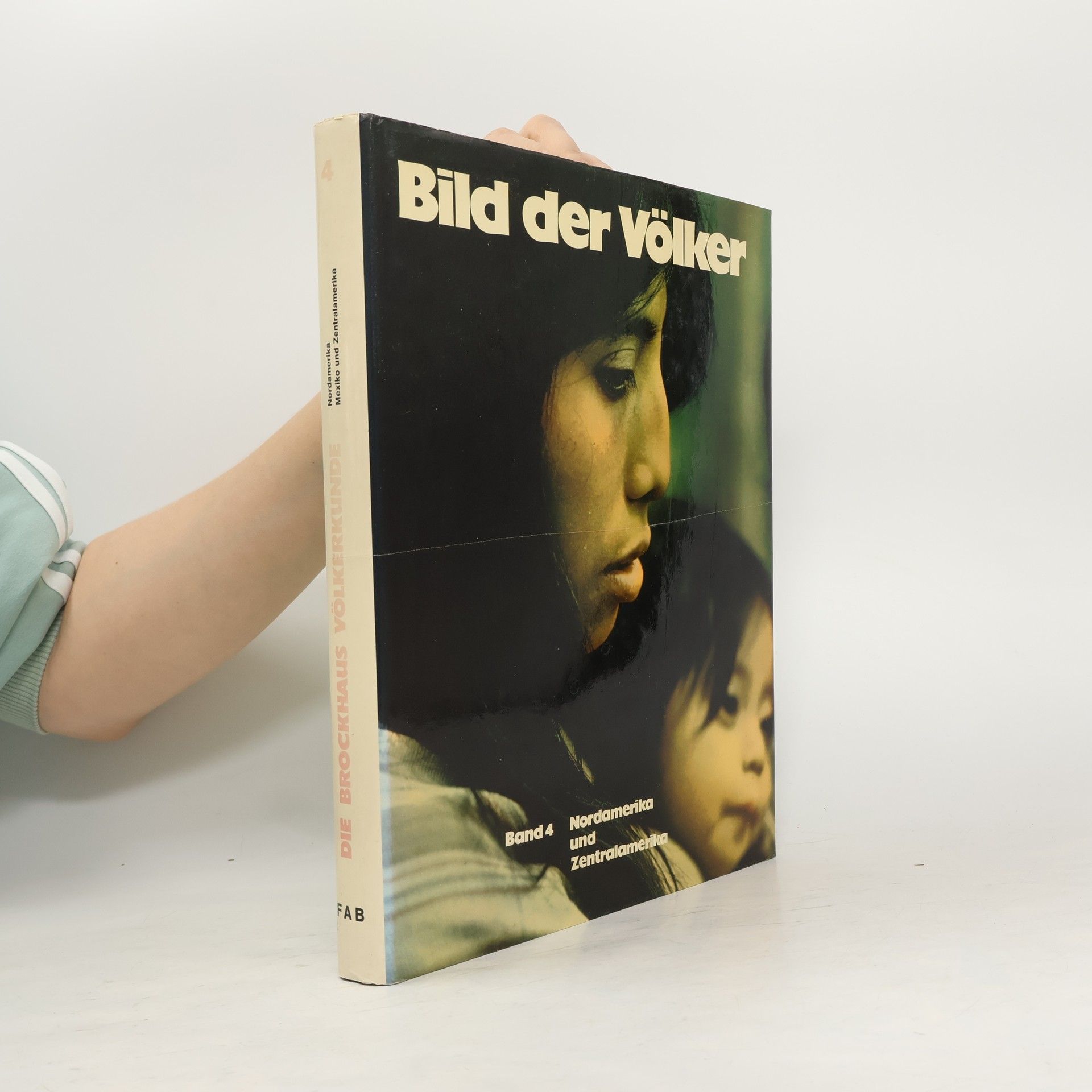 AA.VV. Bild der Völker 4. Nordamerika und Zentralamerika