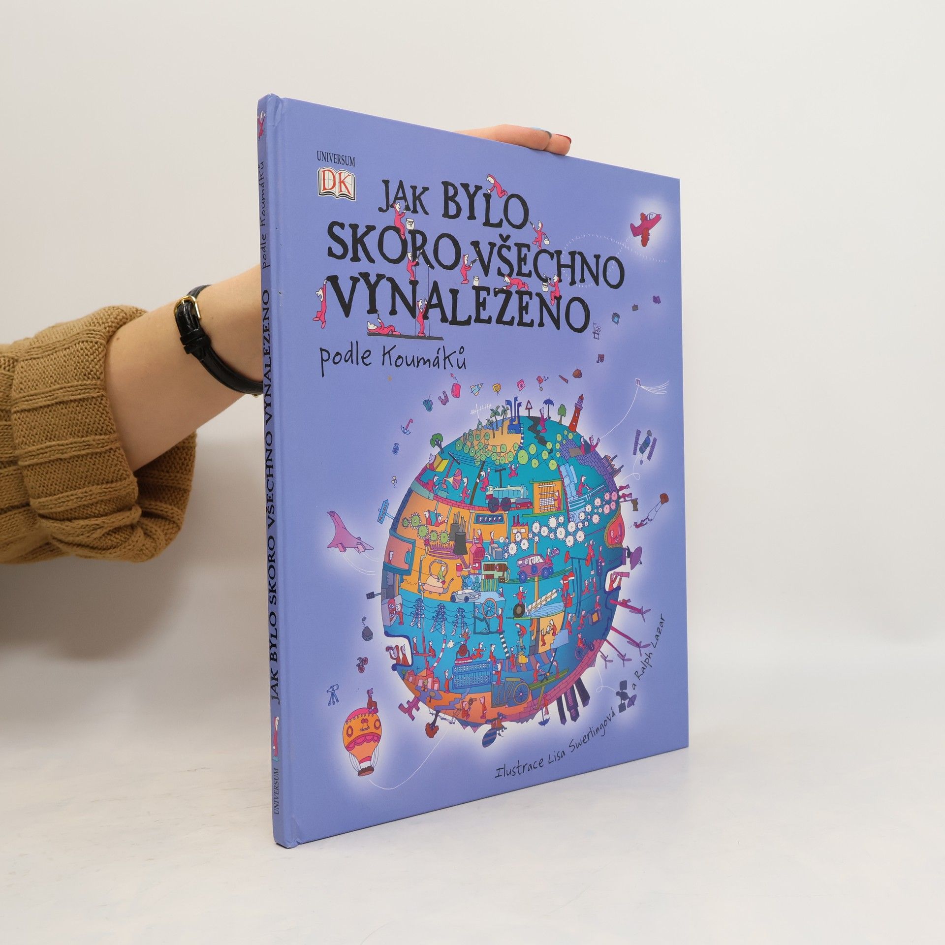 Jak bylo skoro všechno vynalezeno. Podle Koumáků