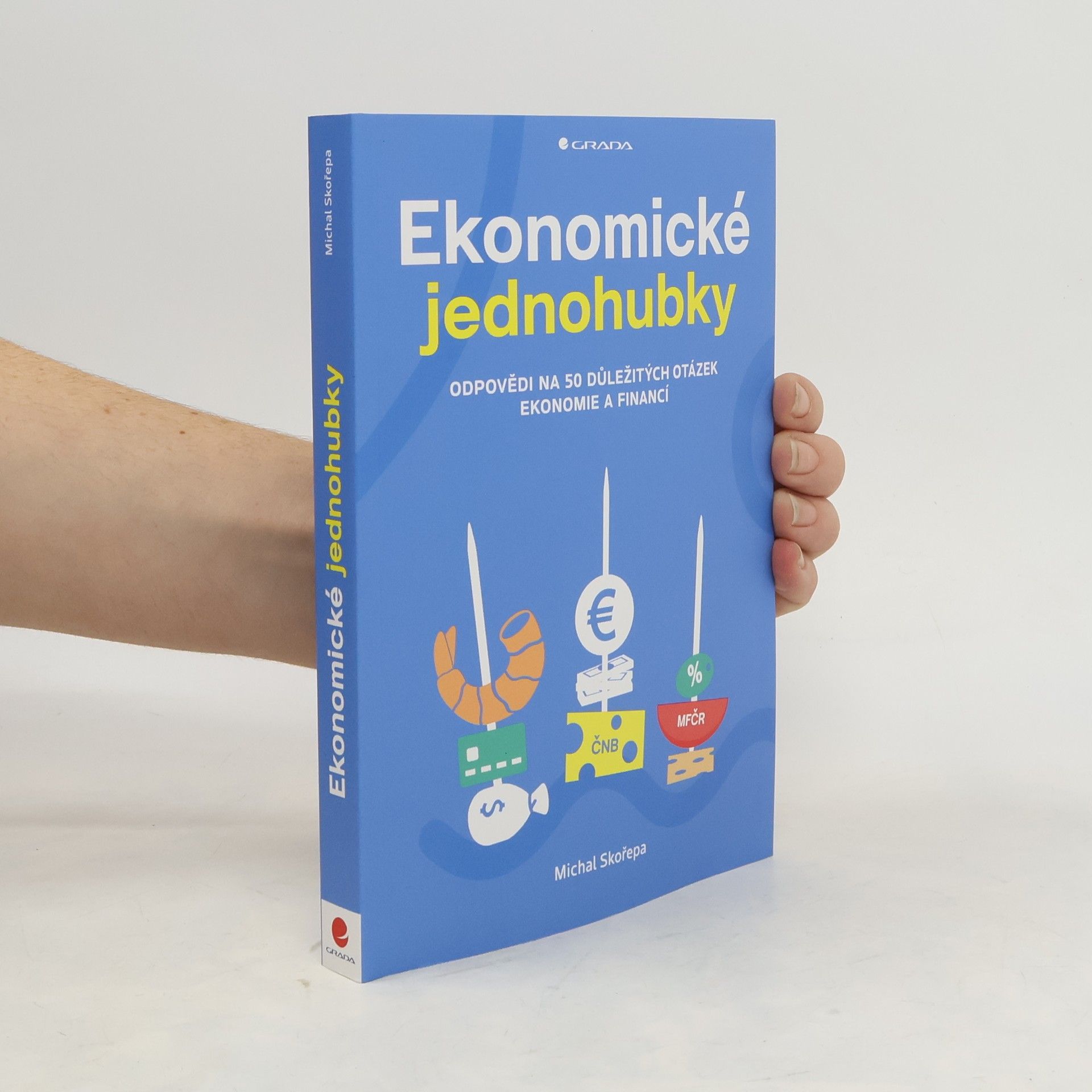 Michal Skořepa Ekonomické jednohubky