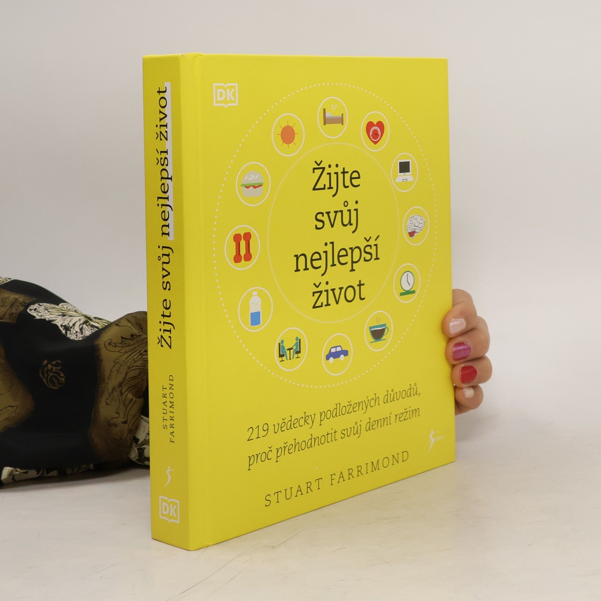 Stuart Farrimond Žijte svůj nejlepší život