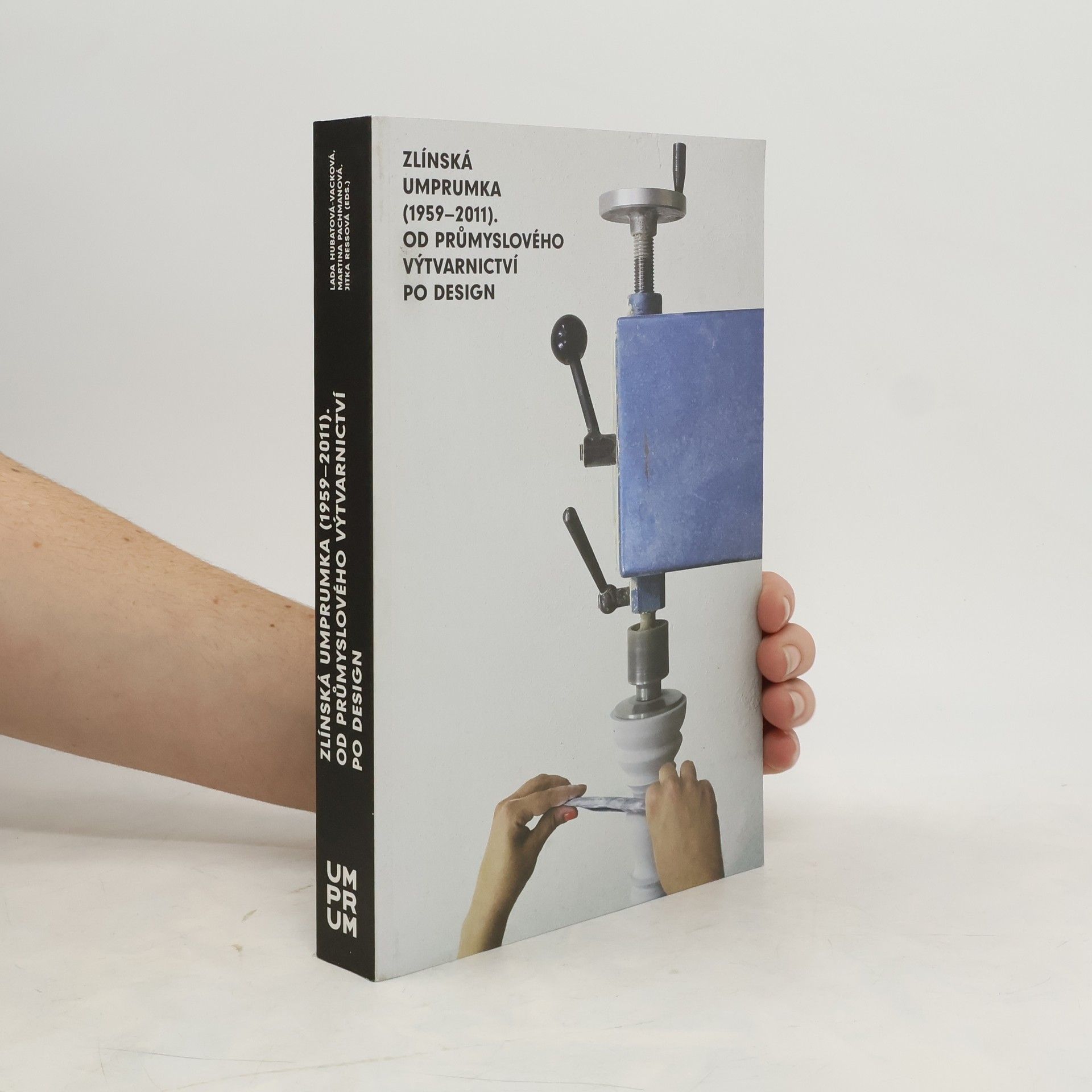 Zlínská umprumka (1959-2011) : od průmyslového výtvarnictví po design