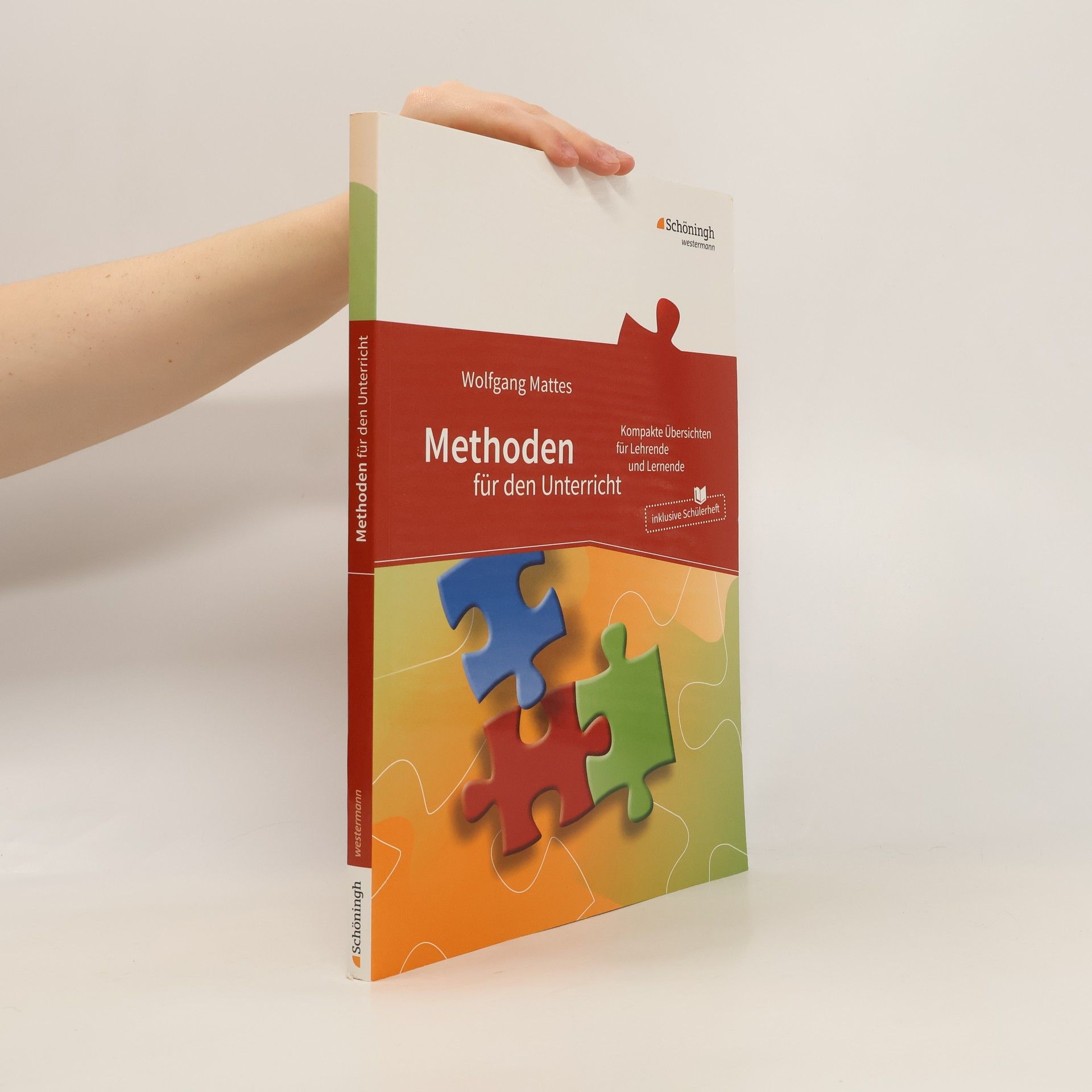 Wolfgang Mattes Methoden für den Unterricht. Kompakte Übersichten für Lehrende und Lernende