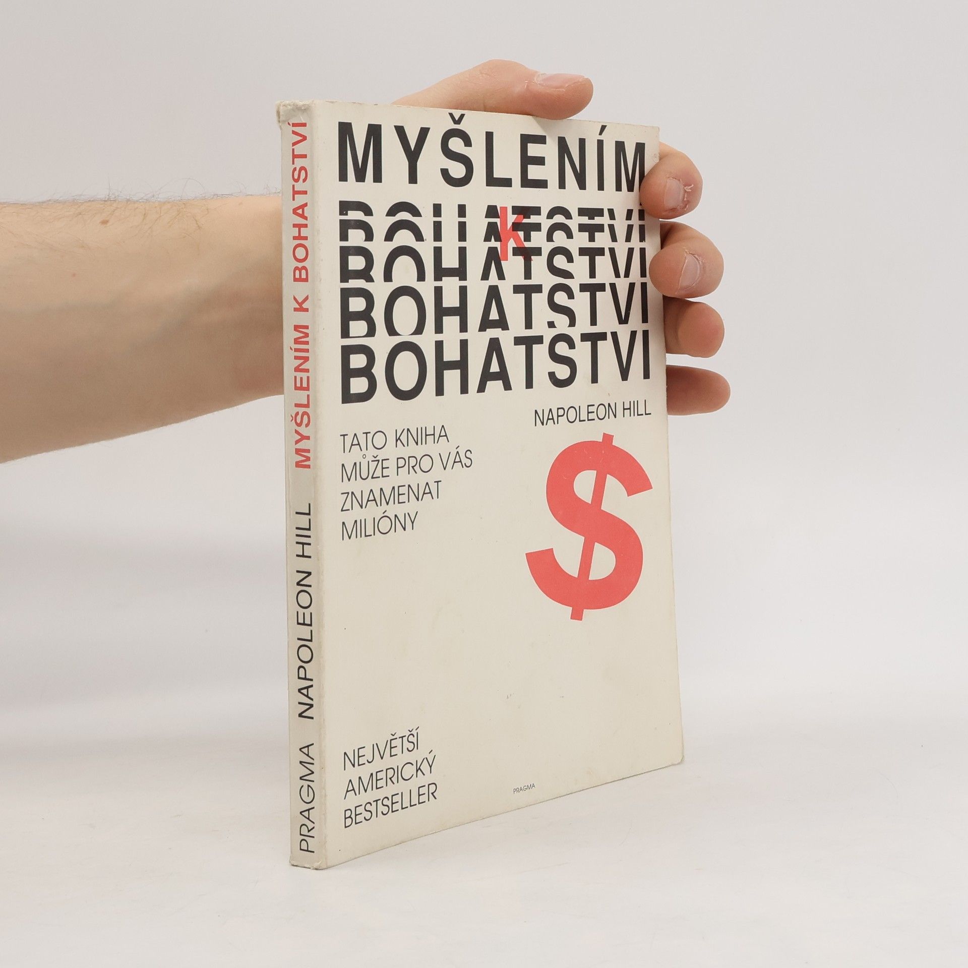 Napoleon Hill Myšlením k bohatství