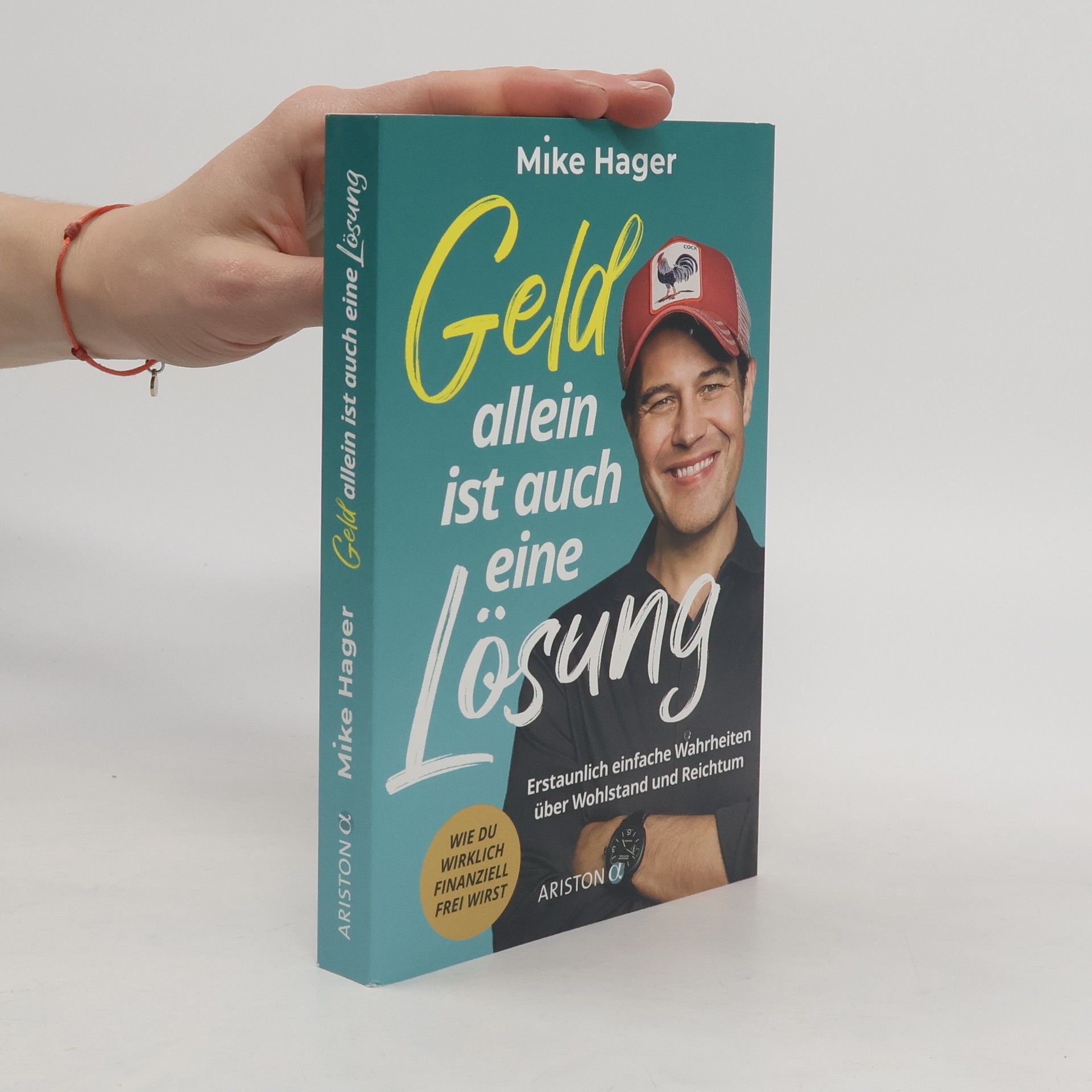 Mike Hager Geld allein ist auch eine Lösung