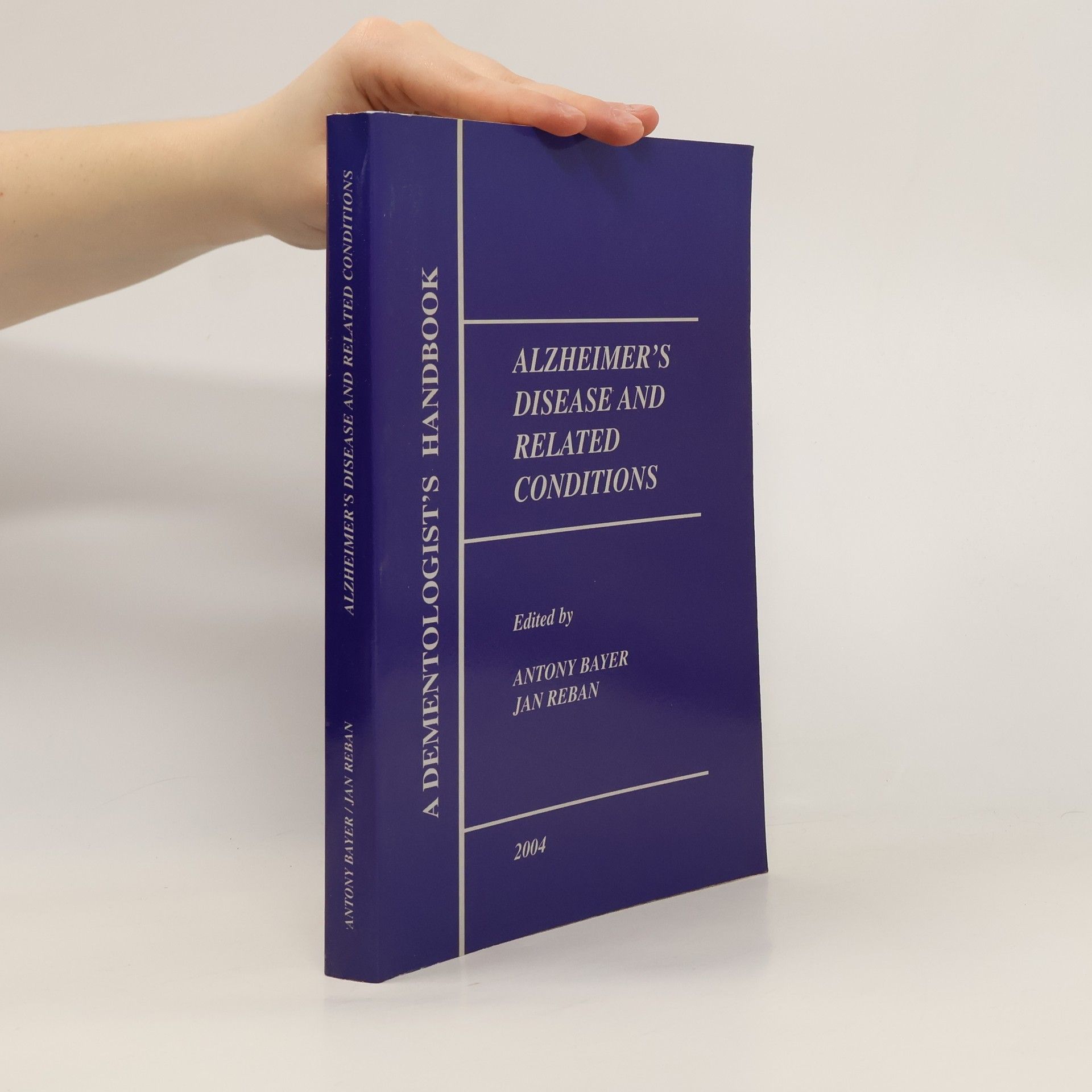 Antony Bayer Alzheimer's Disease and Related Conditions