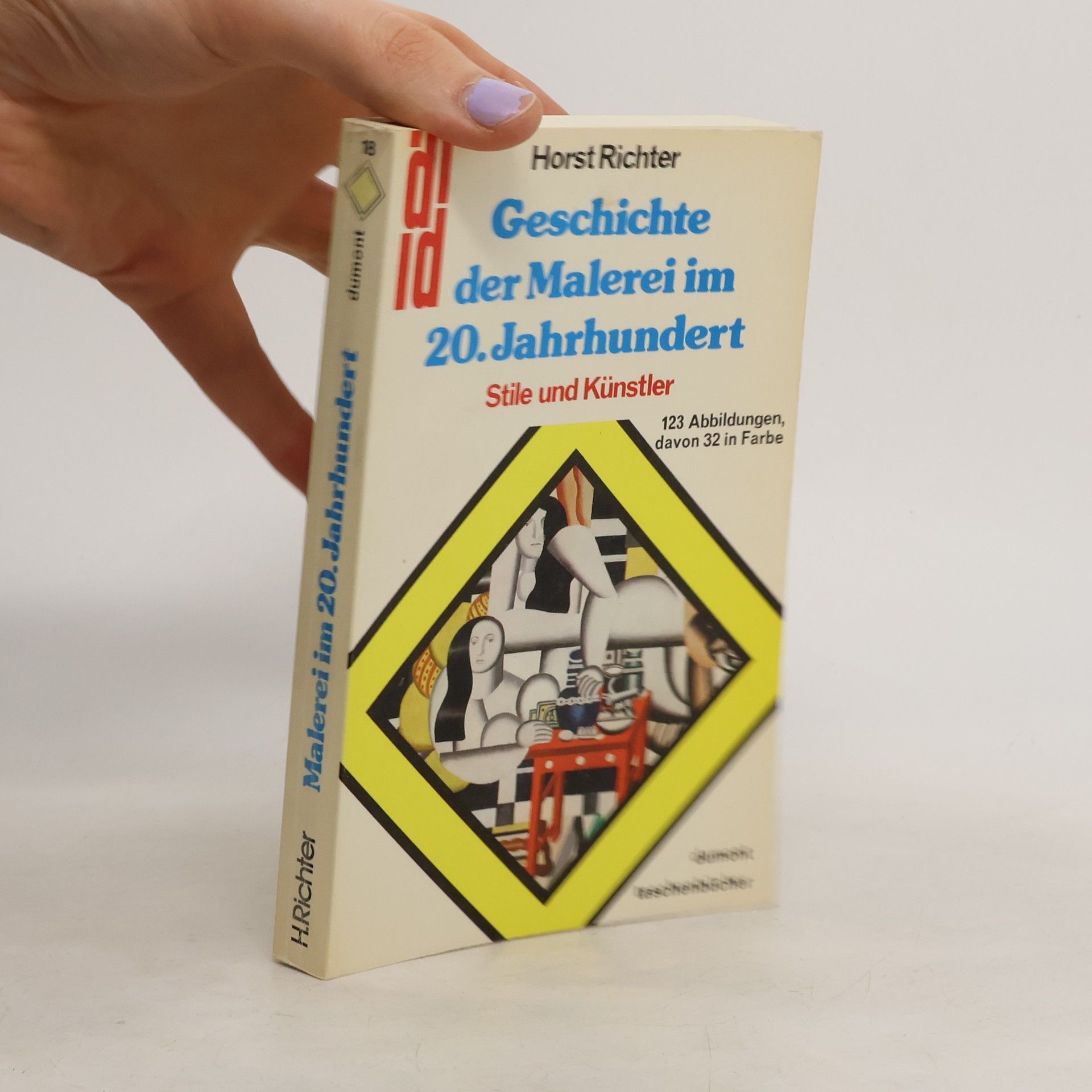 Horst Richter Geschichte der Malerei im 20. Jahrhundert : Stile und Künstler