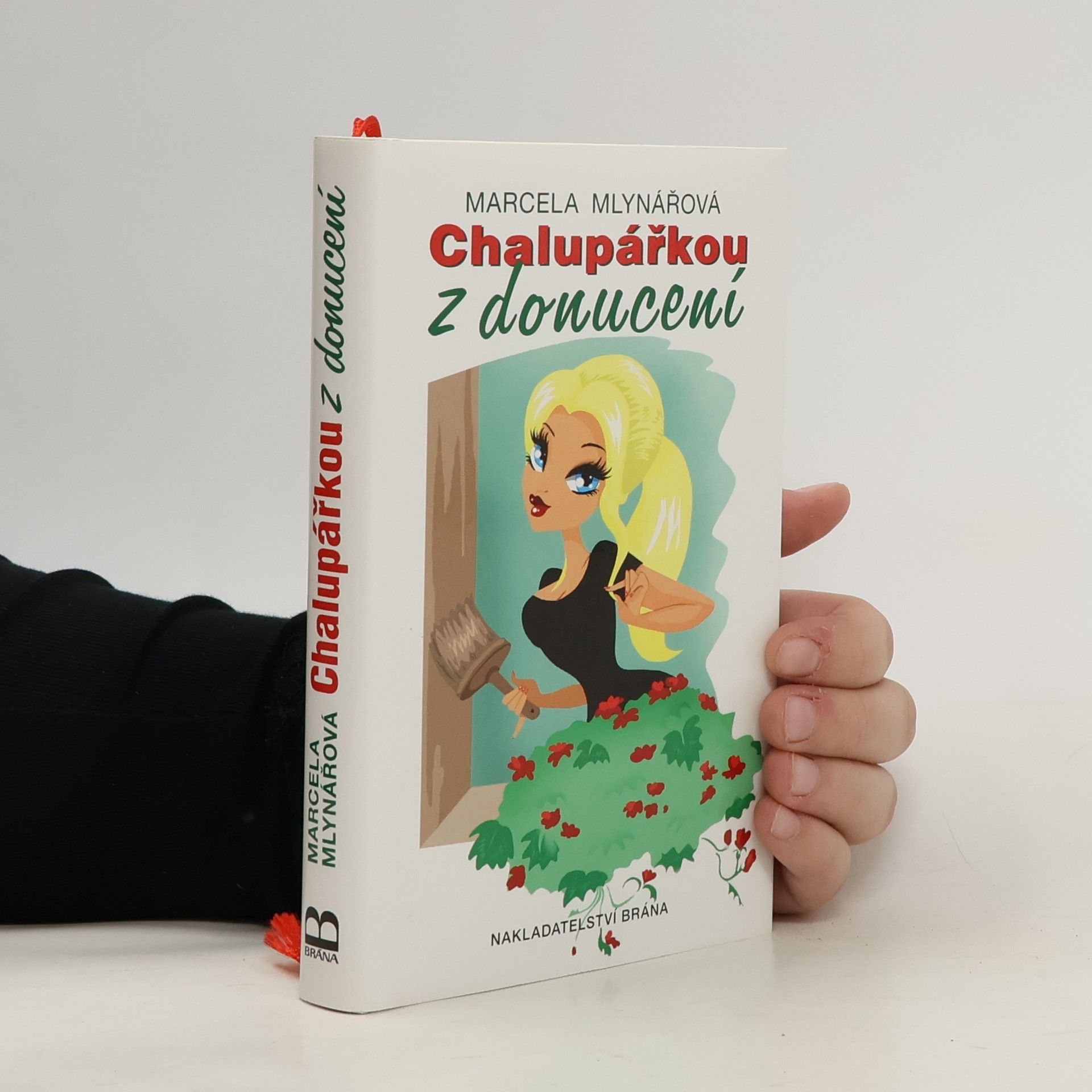 Marcela Mlynářová Chalupářkou z donucení